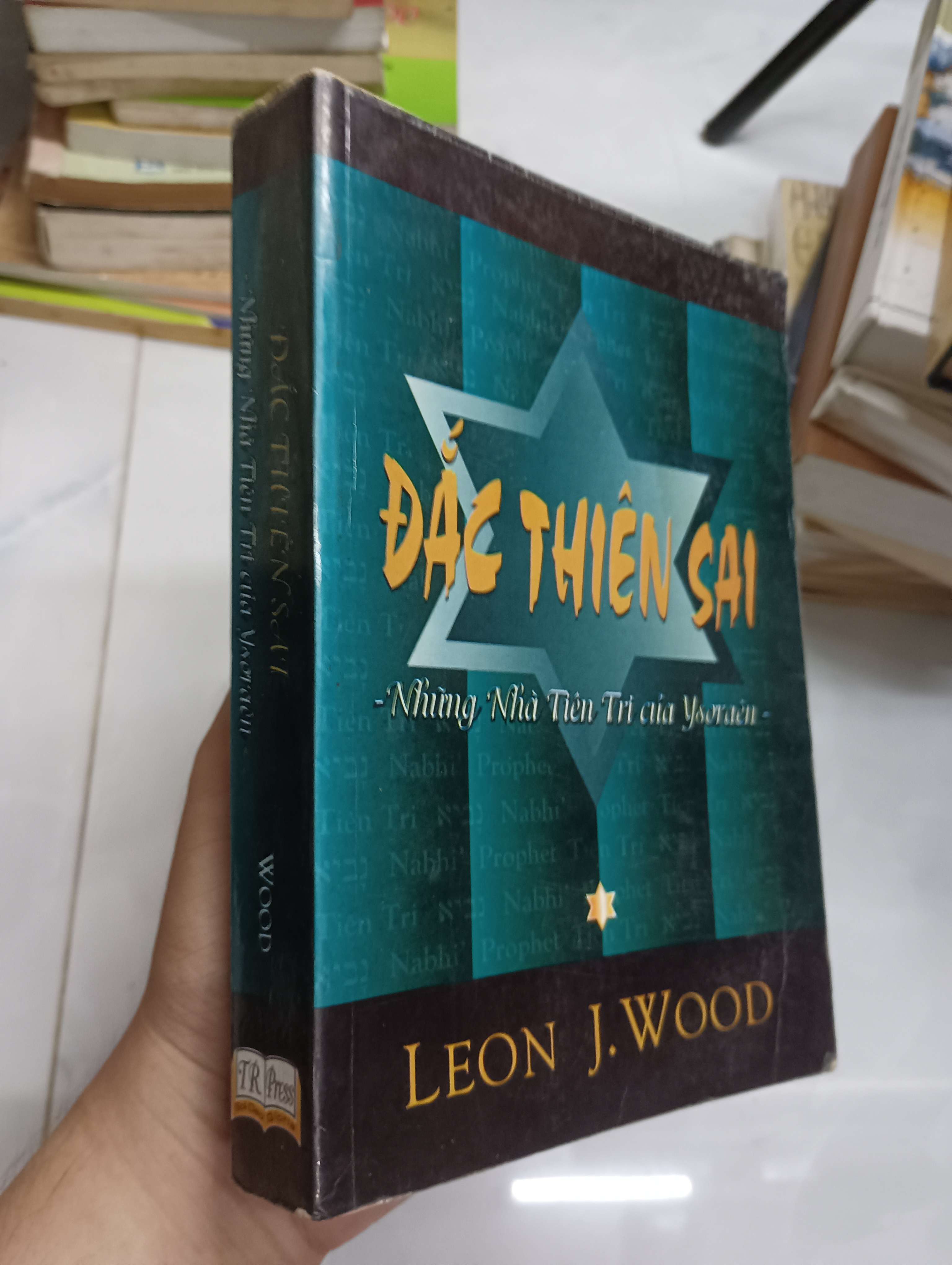Đạo Thiên Sai - Những Nhà Tiên Tri của Ysraên (Leon J. Wood) (Sách tôn giáo - tâm linh) SPP