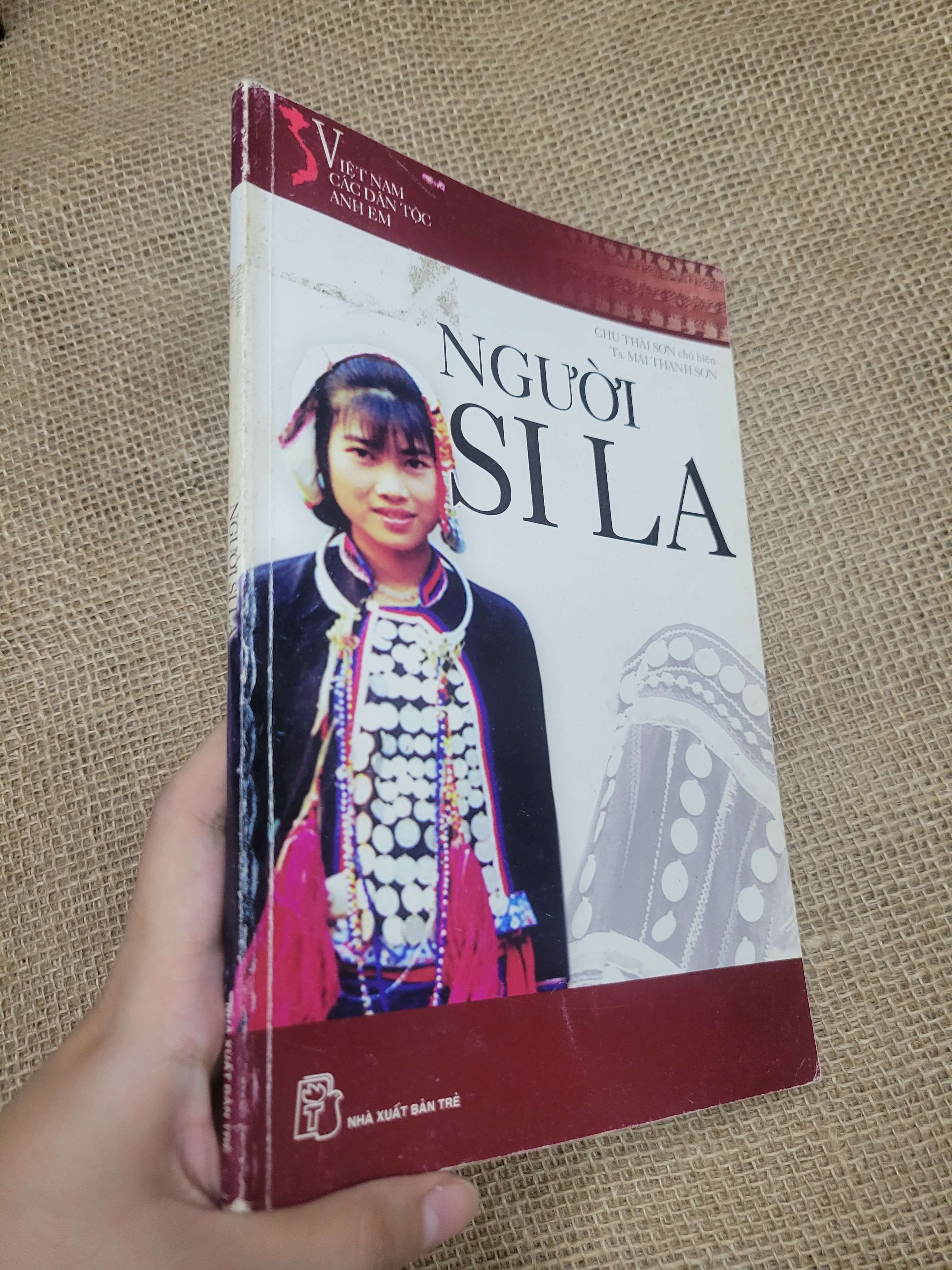 Người Si La - Chu Thái Sơn & Mai Thanh Sơn 2005 mới 80% bẩn bìa, ố (Sách kiến thức tổng hợp) SPP