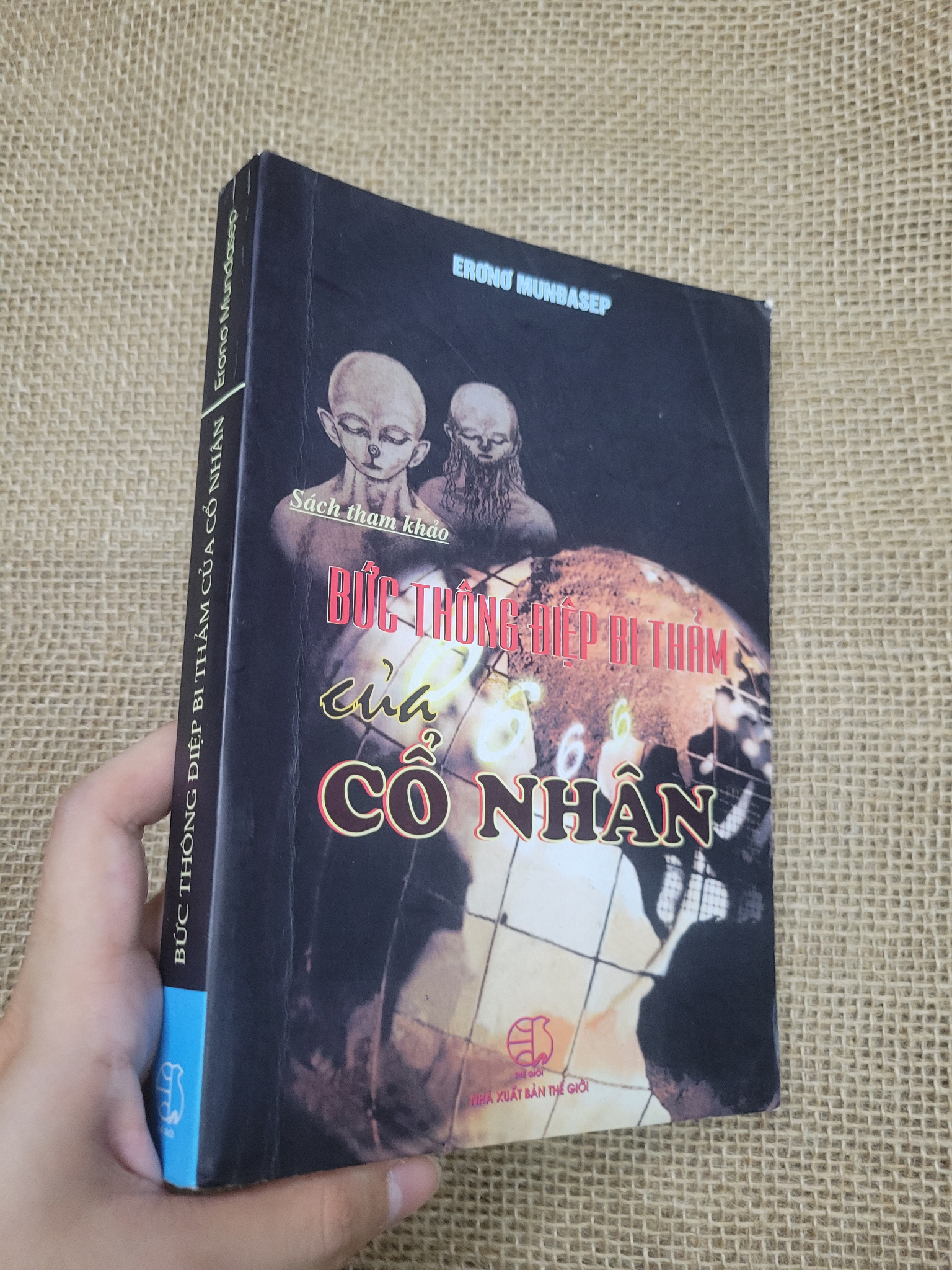 Bức thông điệp bi thảm của cổ nhân - Erono Mundasep 2008 mới 80% có chữ ký, bẩn bìa, ố (Sách kiến thức tổng hợp) SPP