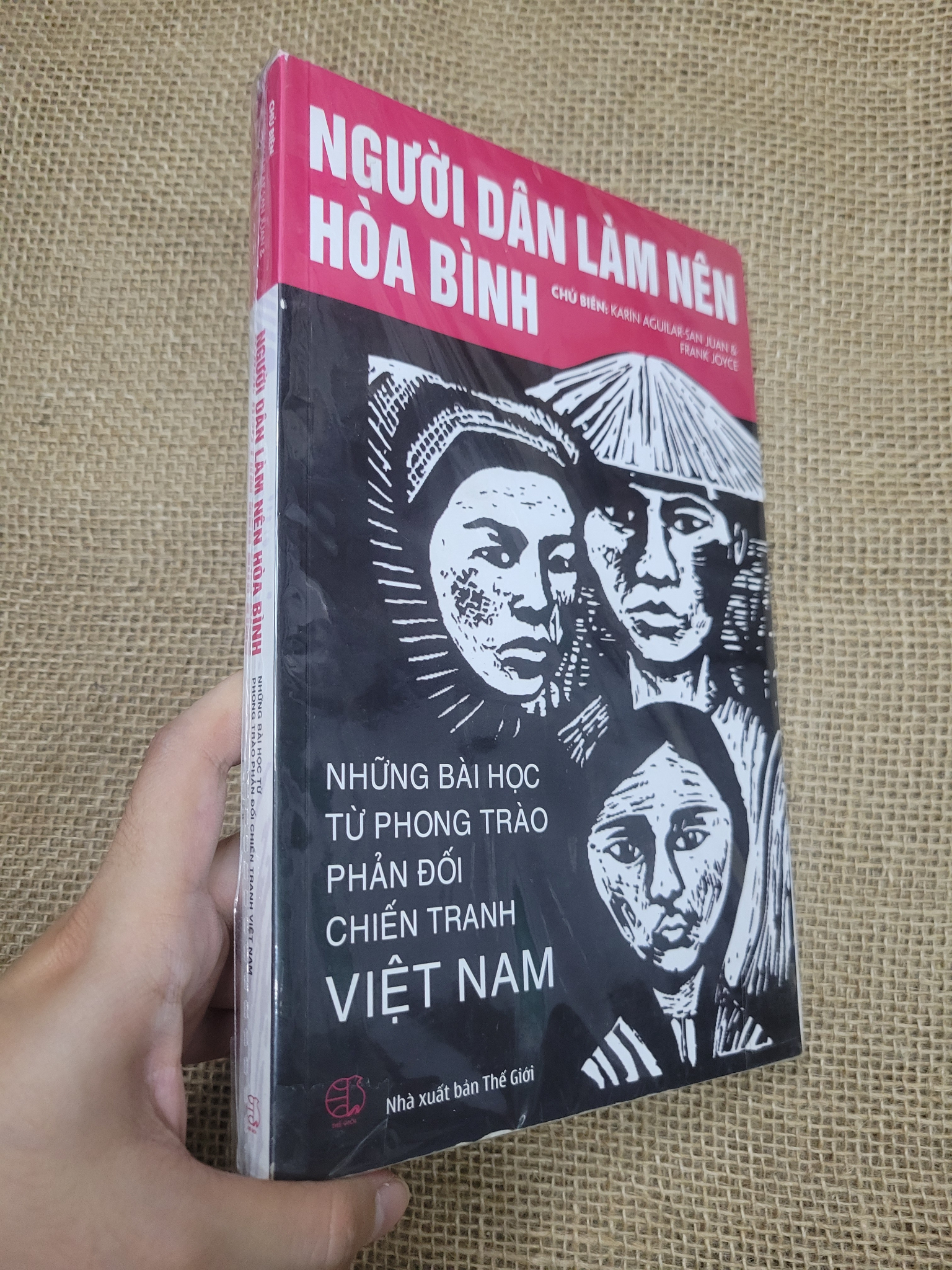 Người dân làm nên hòa bình Những bài học từ phong trào phản đối chiến tranh Việt Nam mới 80% bẩn bìa, ố (Lịch sử Việt Nam) SPP