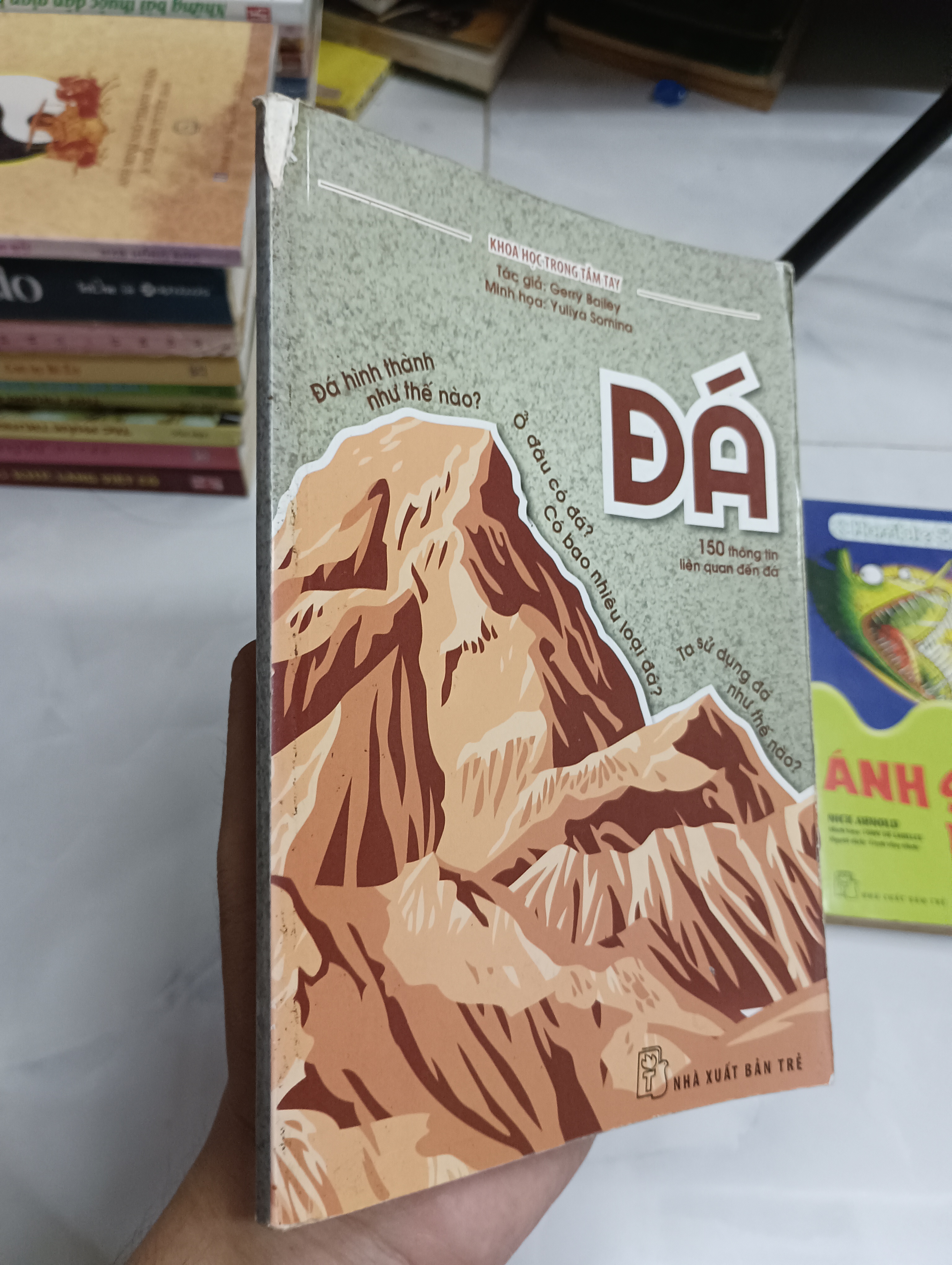 Đá (150 thông tin liên quan đến đá) - Gerry Bailey (Sách kiến thức tổng hợp) SPP