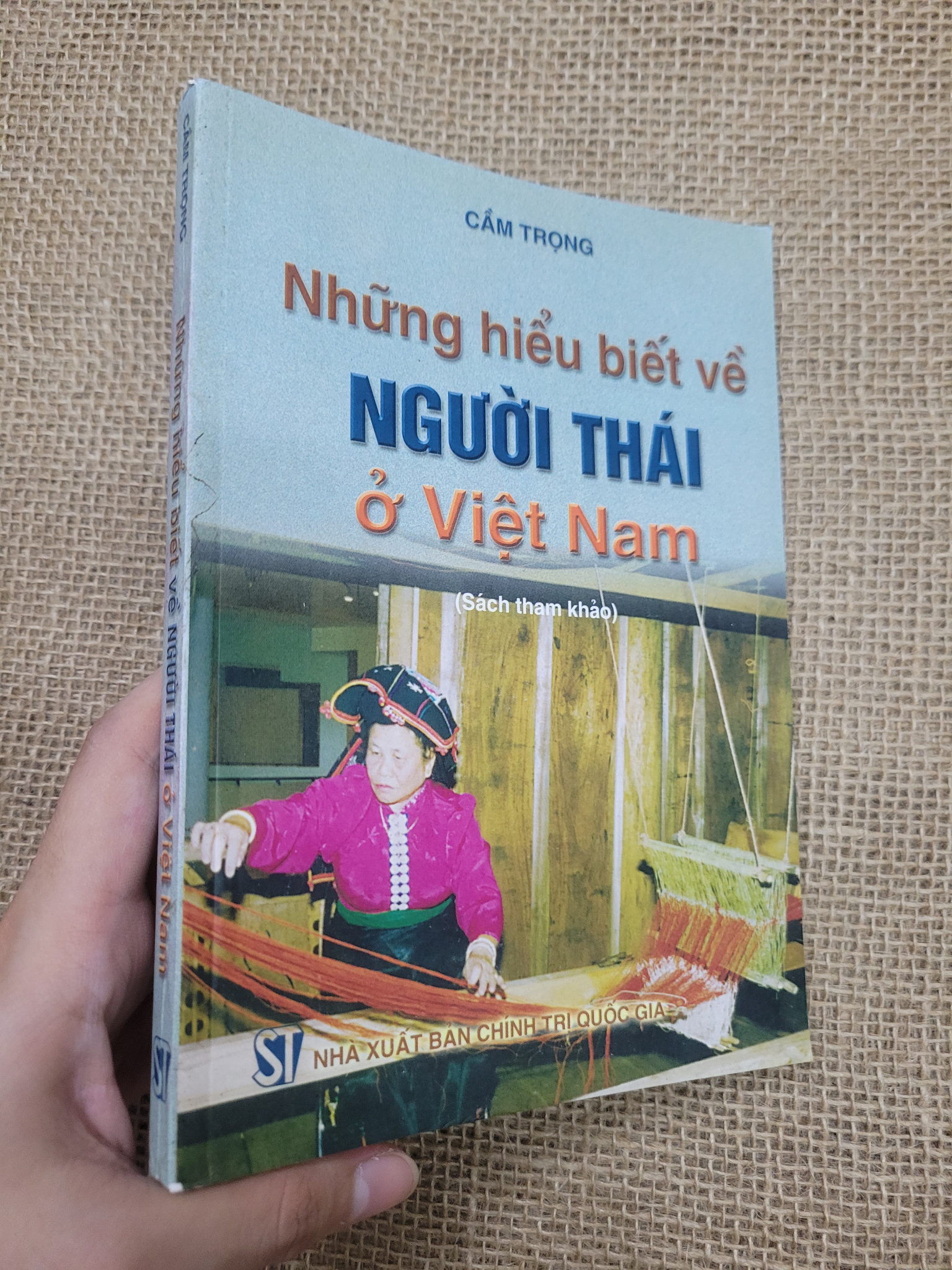 Những hiểu biết về người Thái ở Việt Nam - Cầm Trọng 2005 mới 80% bẩn bìa, ố (Lịch sử Việt Nam) SPP