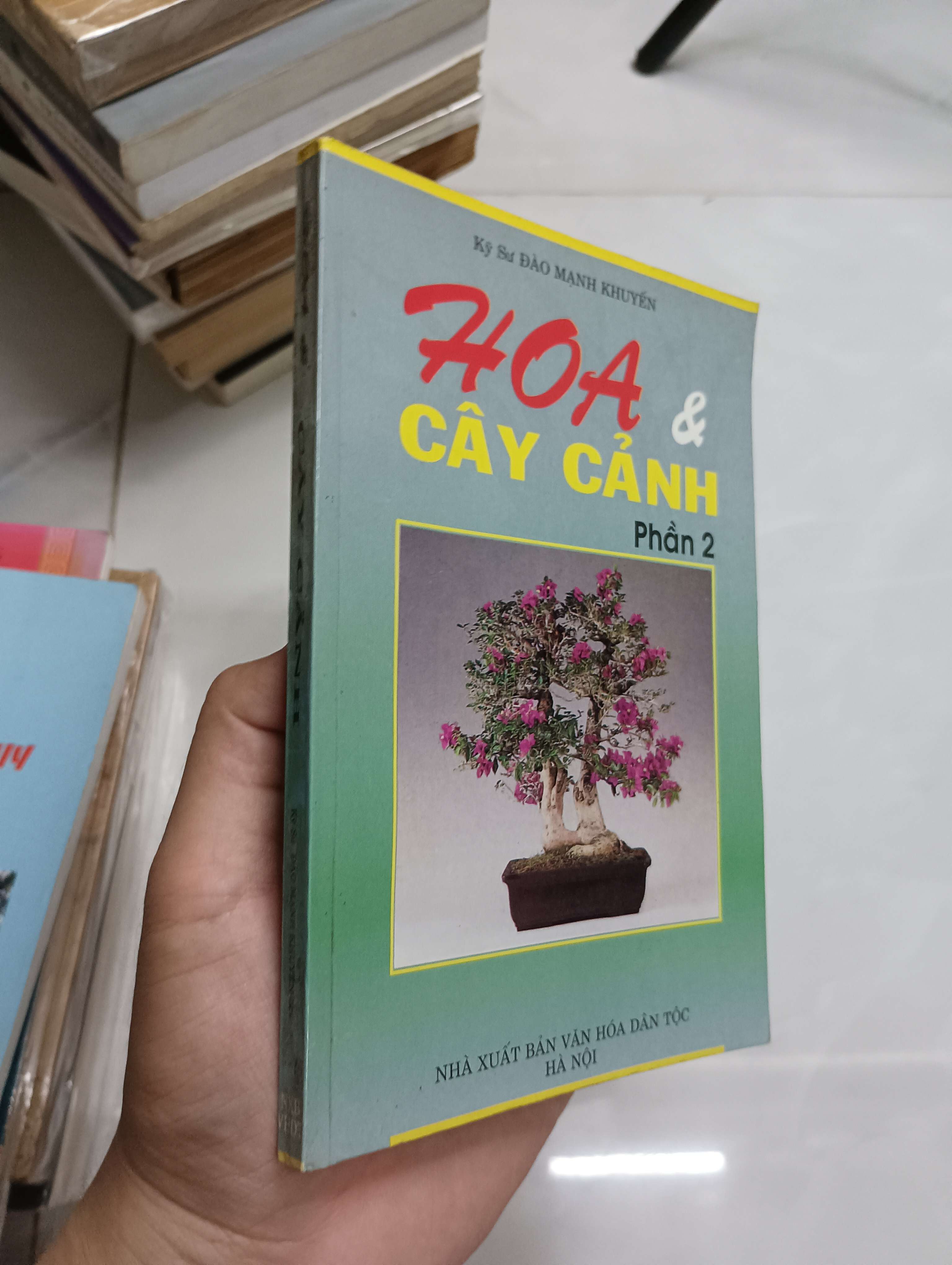 Title: HOA & CÂY CẢNH (PHẦN 2) Author: ĐÀO MẠNH KHUYẾN (Sách kiến thức tổng hợp) SPP