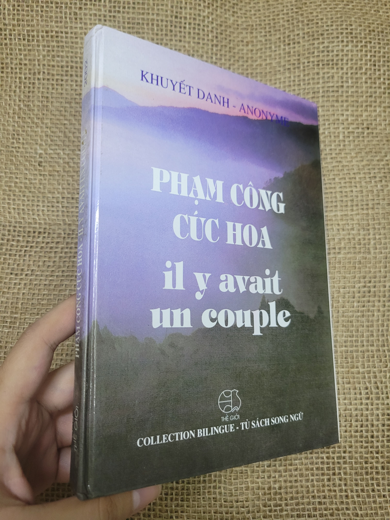 Phạm công cúc hoa il y avait un couple - Khuyết Danh - Anonyme bìa cứng song ngữ 2003 mới 80% có vệt nước, bẩn bìa, ố (Sách văn học) SPP