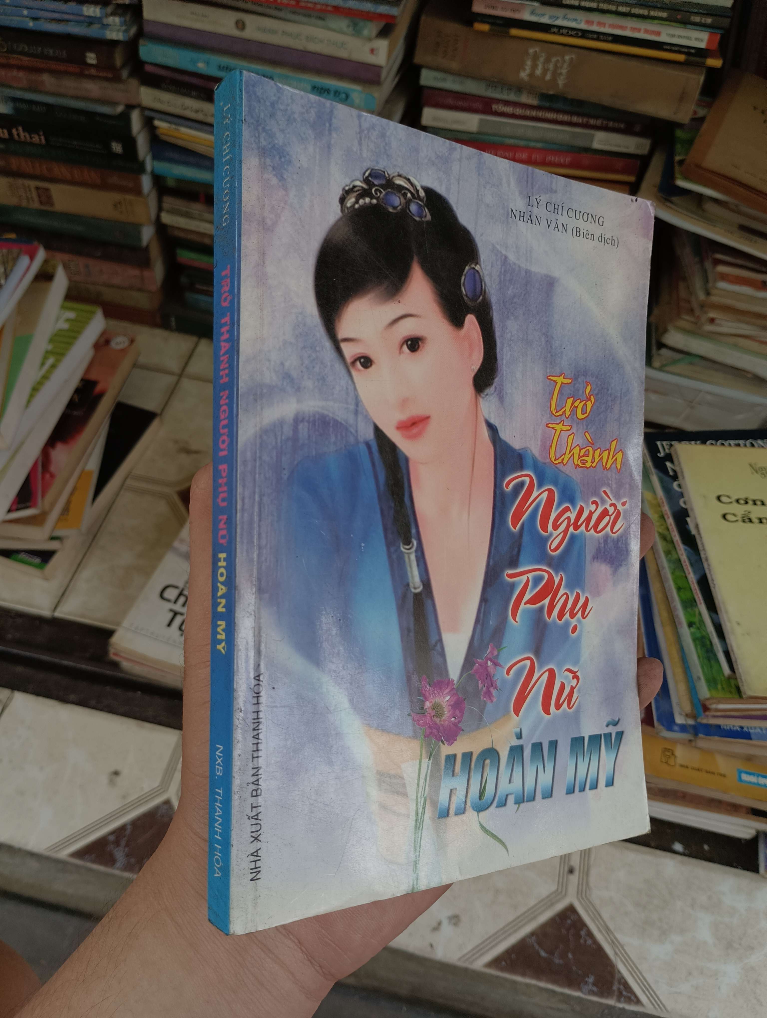 Trở Thành Người Phụ Nữ Hoàn Mỹ - Lý Chí Cương 2007 (Sách văn học) BGB