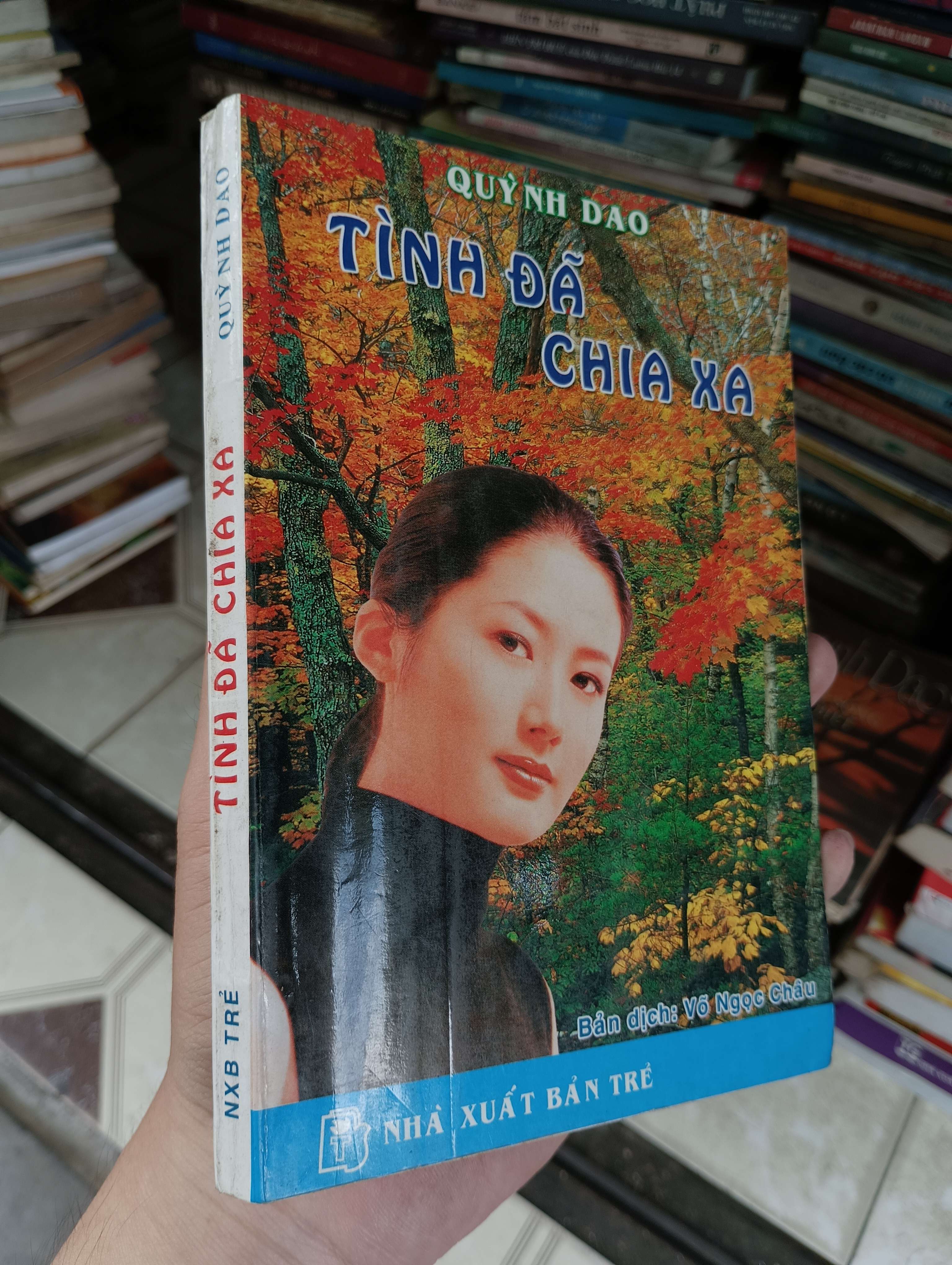 TÌNH ĐÃ CHIA XA - QUỲNH DAO 2002 (Sách văn học) BGB