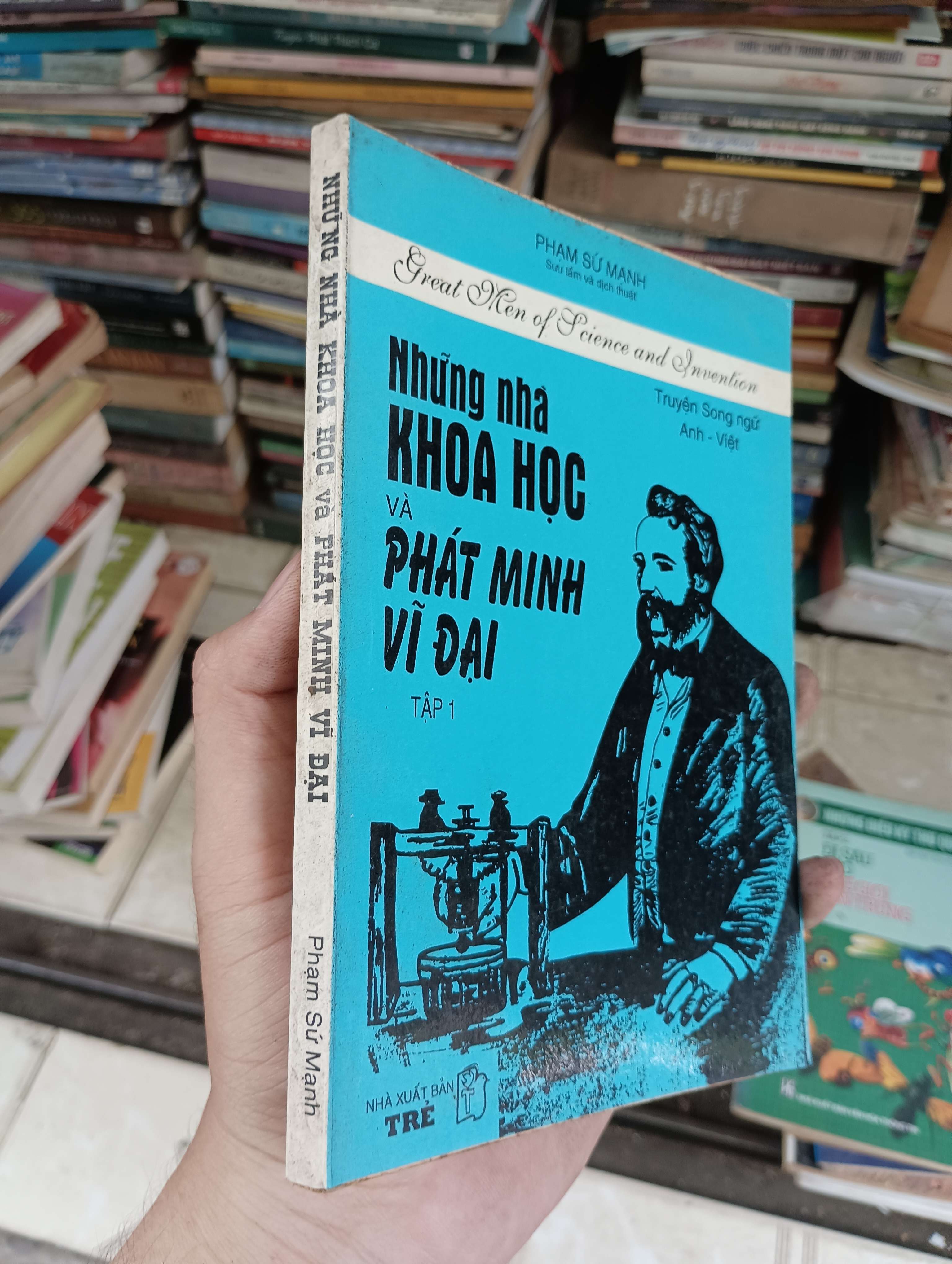 Những nhà khoa học và phát minh vĩ đại (Tập 1) - Phạm Sư Mạnh 1995 (Sách kiến thức tổng hợp) BGB