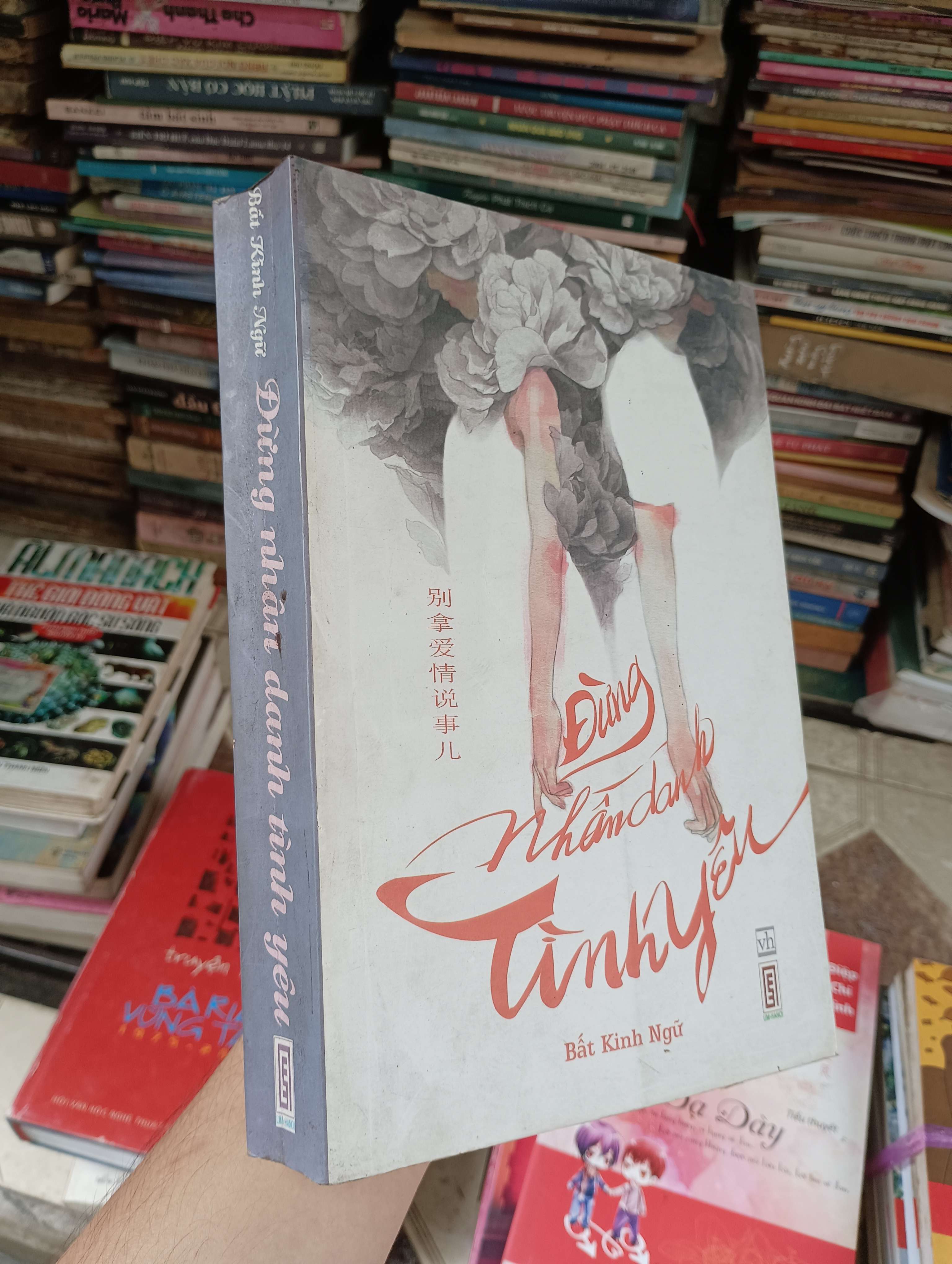 Đừng nhân danh tình yêu - Bất Kinh Ngữ 2013 (Tiểu Thuyết) BGB