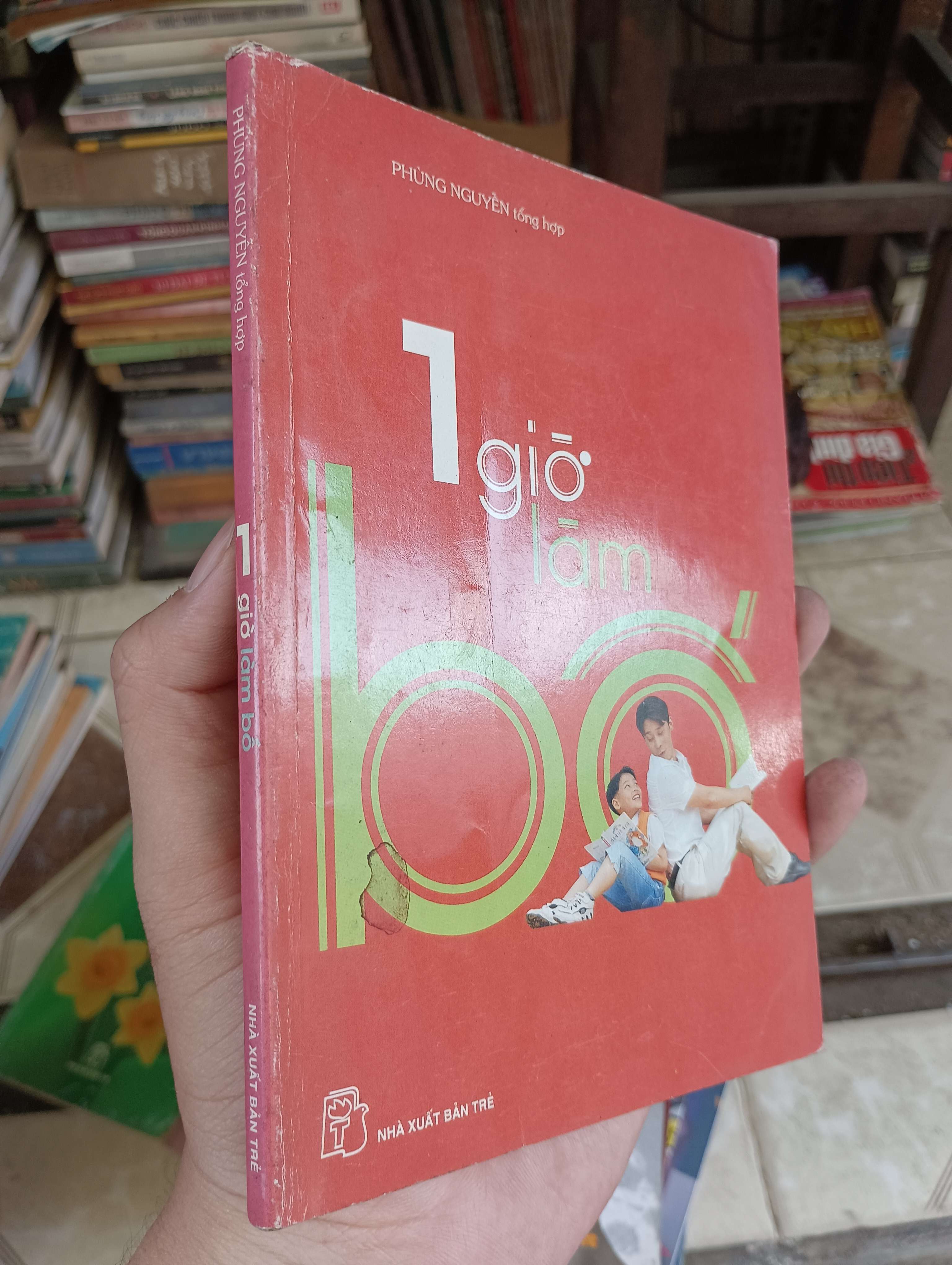 1 Giờ làm bố 2006 (Sách làm cha mẹ) BGB