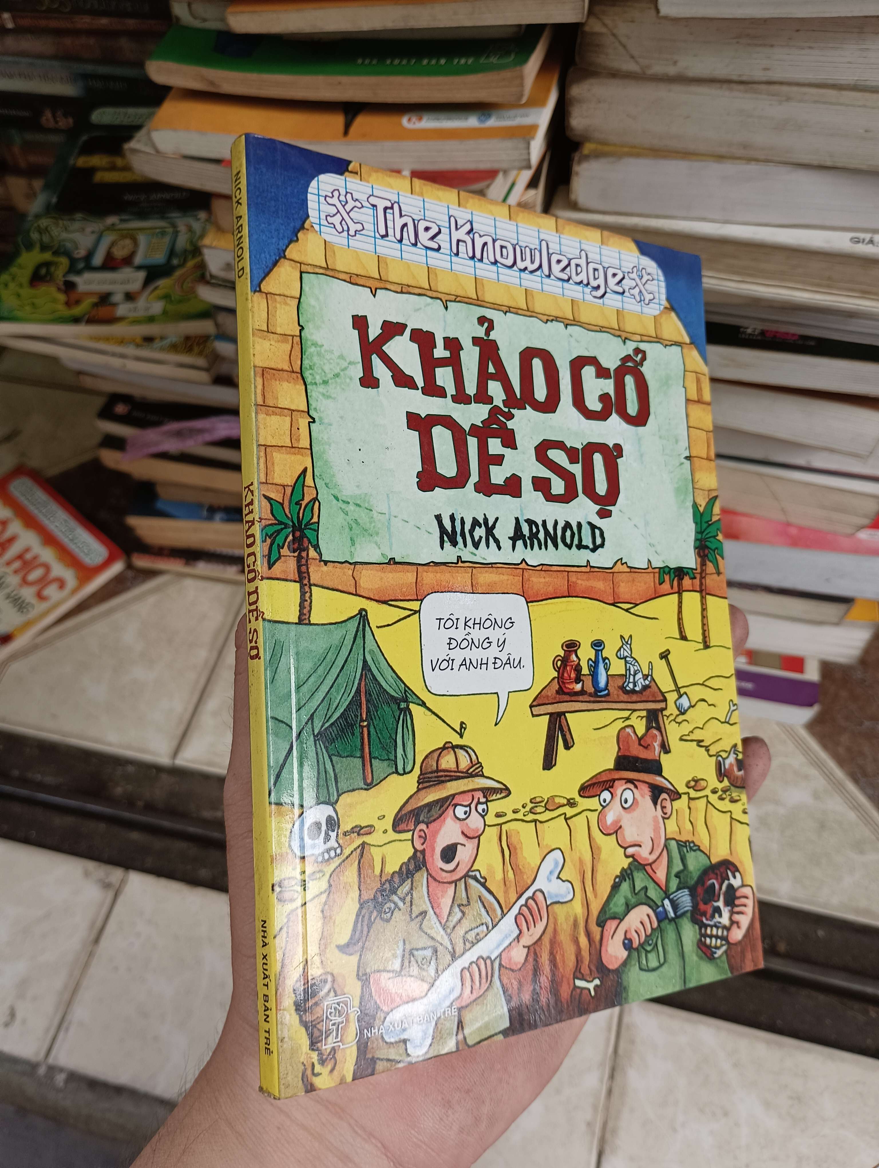 KHẢO CỔ DẺ SỢ - NICK ARNOLD 2010 (Sách thiếu nhi) BGB