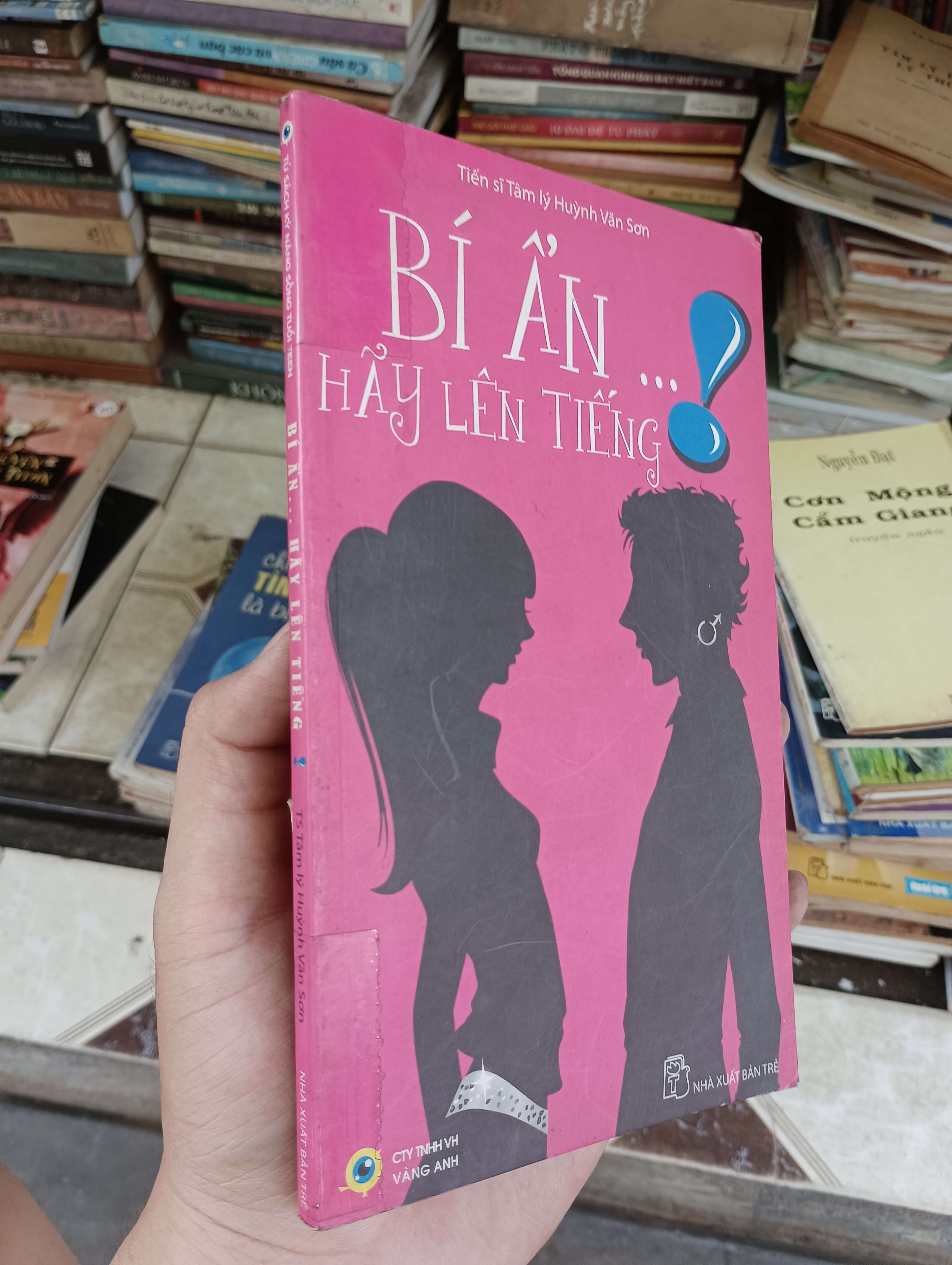 BÍ ẨN ... HÃY LÊN TIẾNG - Tiến sĩ Tâm lý Huỳnh Văn Sơn 2009 (Sách tâm lý học - giới tính) BGB