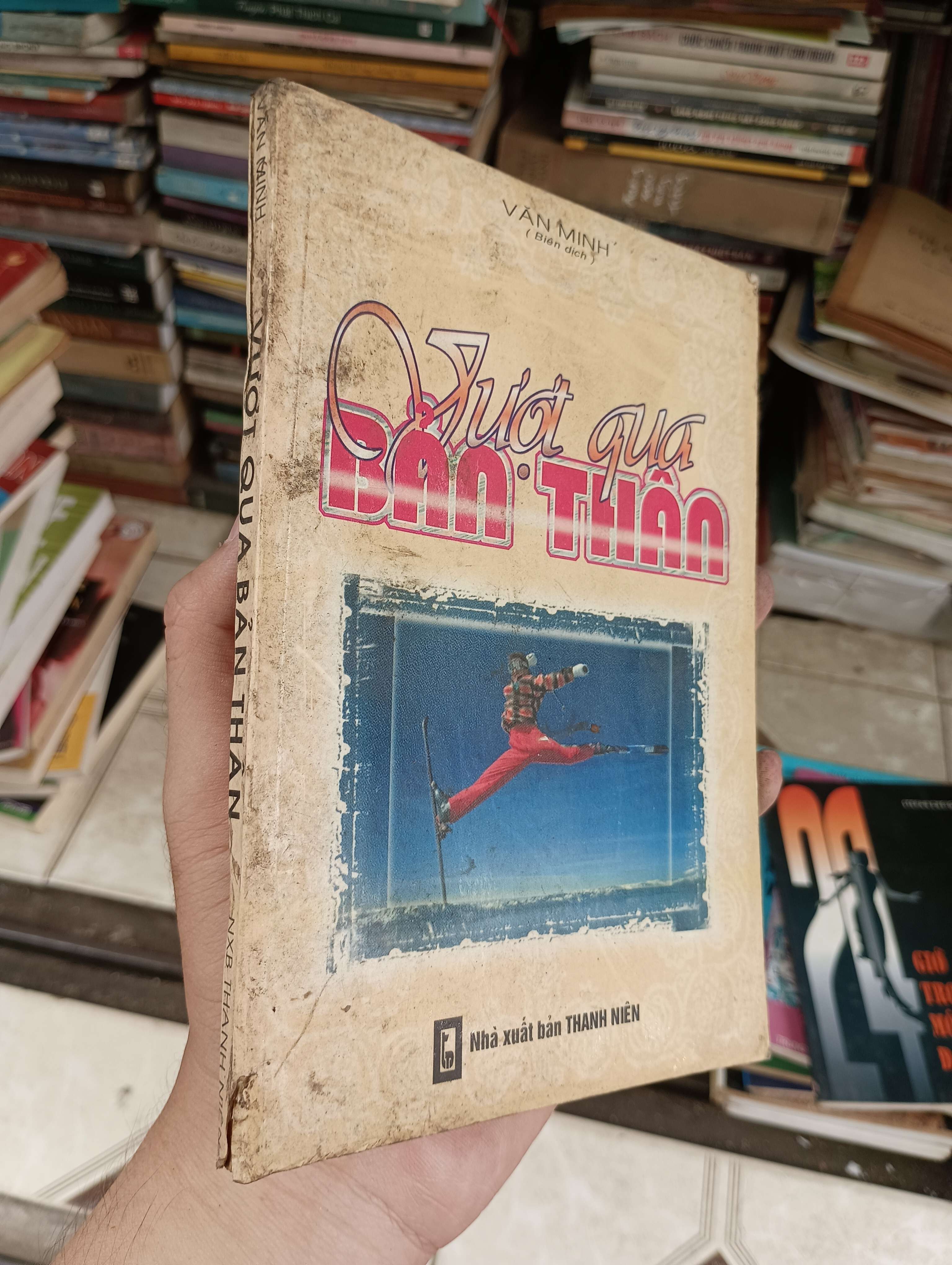 VƯỢT QUA BẢN THÂN - VĂN MINH 1999 (Kỹ năng sống) BGB