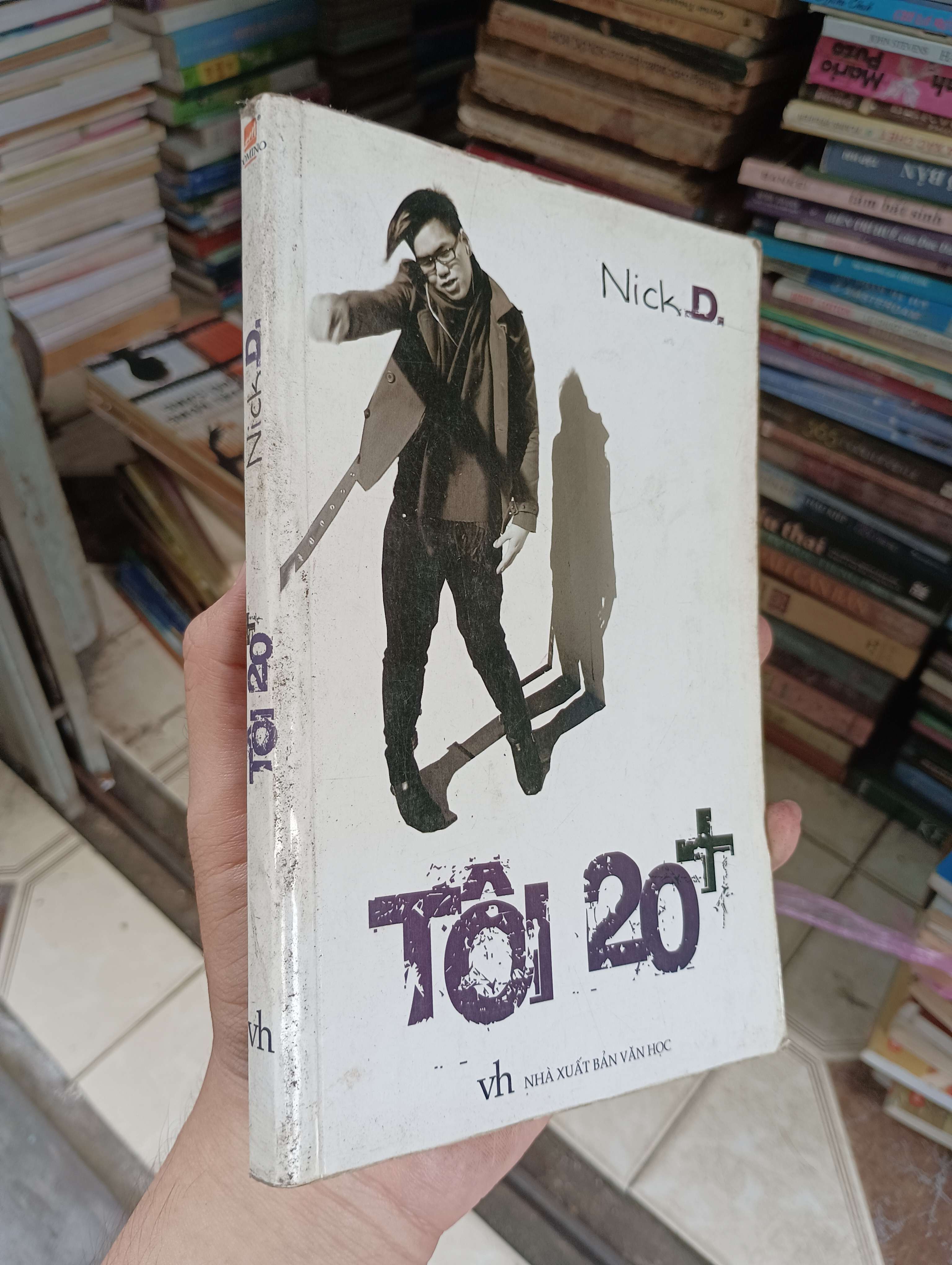 Tôi 20+ - Nick D. 2008 (Sách văn học) BGB