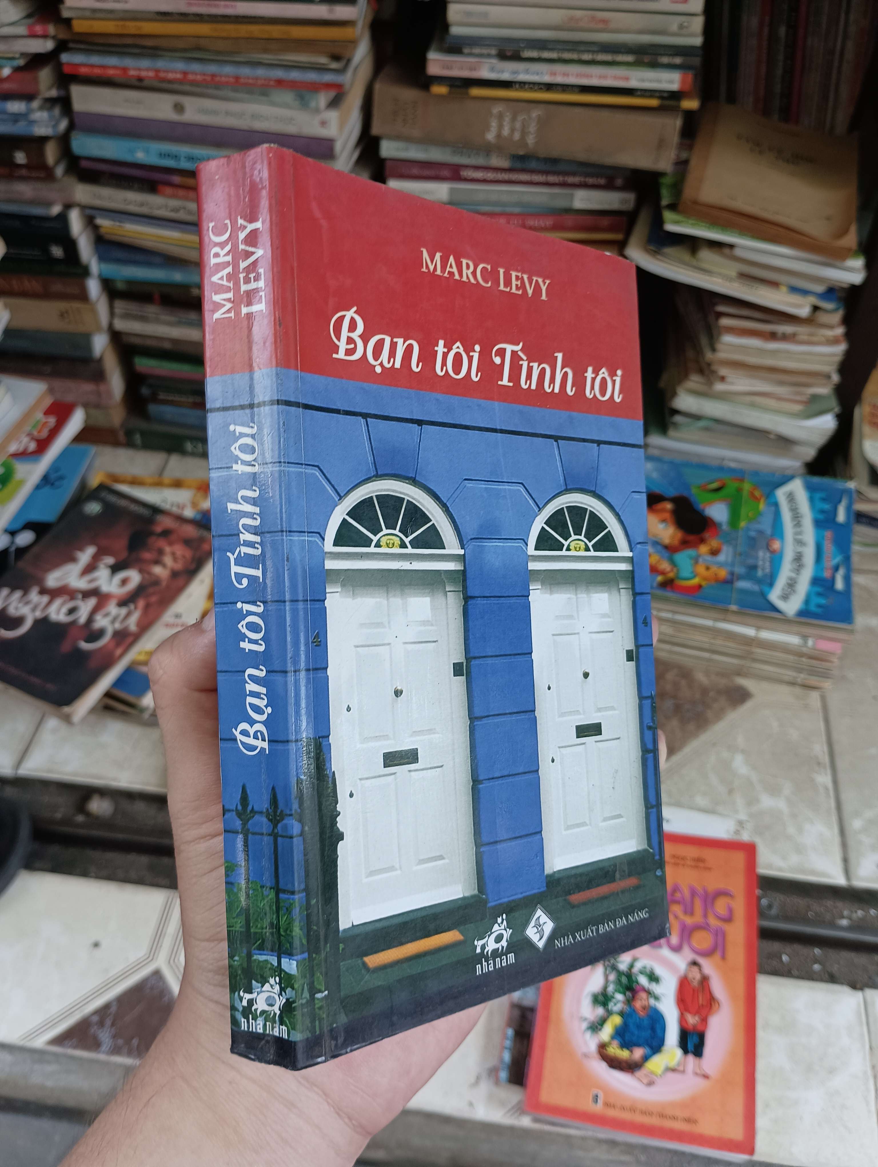 Bạn tôi Tình tôi - Marc Levy 2008 (Tiểu Thuyết) BGB