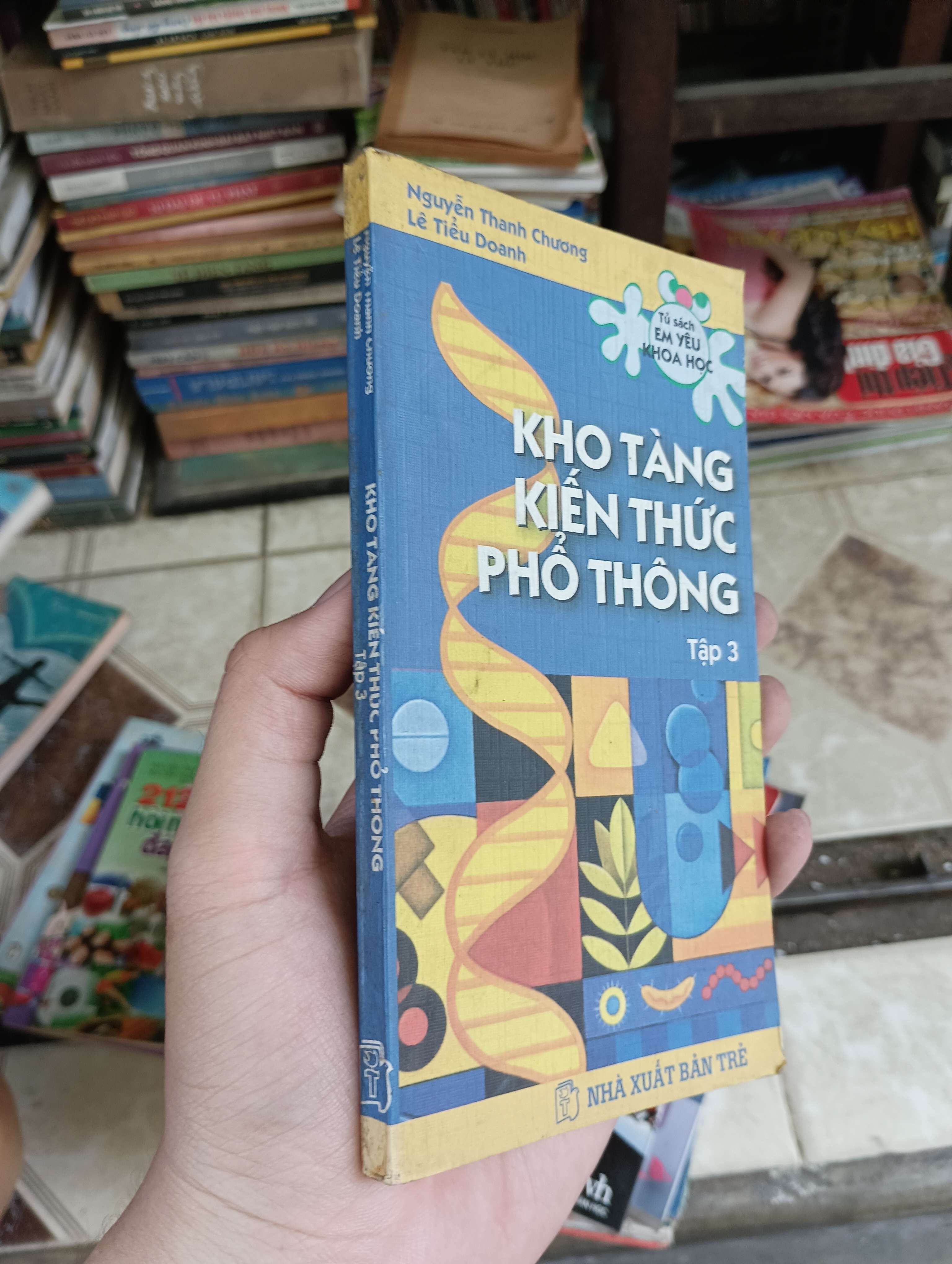 KHO TÀNG KIẾN THỨC PHỔ THÔNG (Tập 3) - Nguyễn Thanh Chương, Lê Tiêu Doanh 2005 (Sách kiến thức tổng hợp) BGB