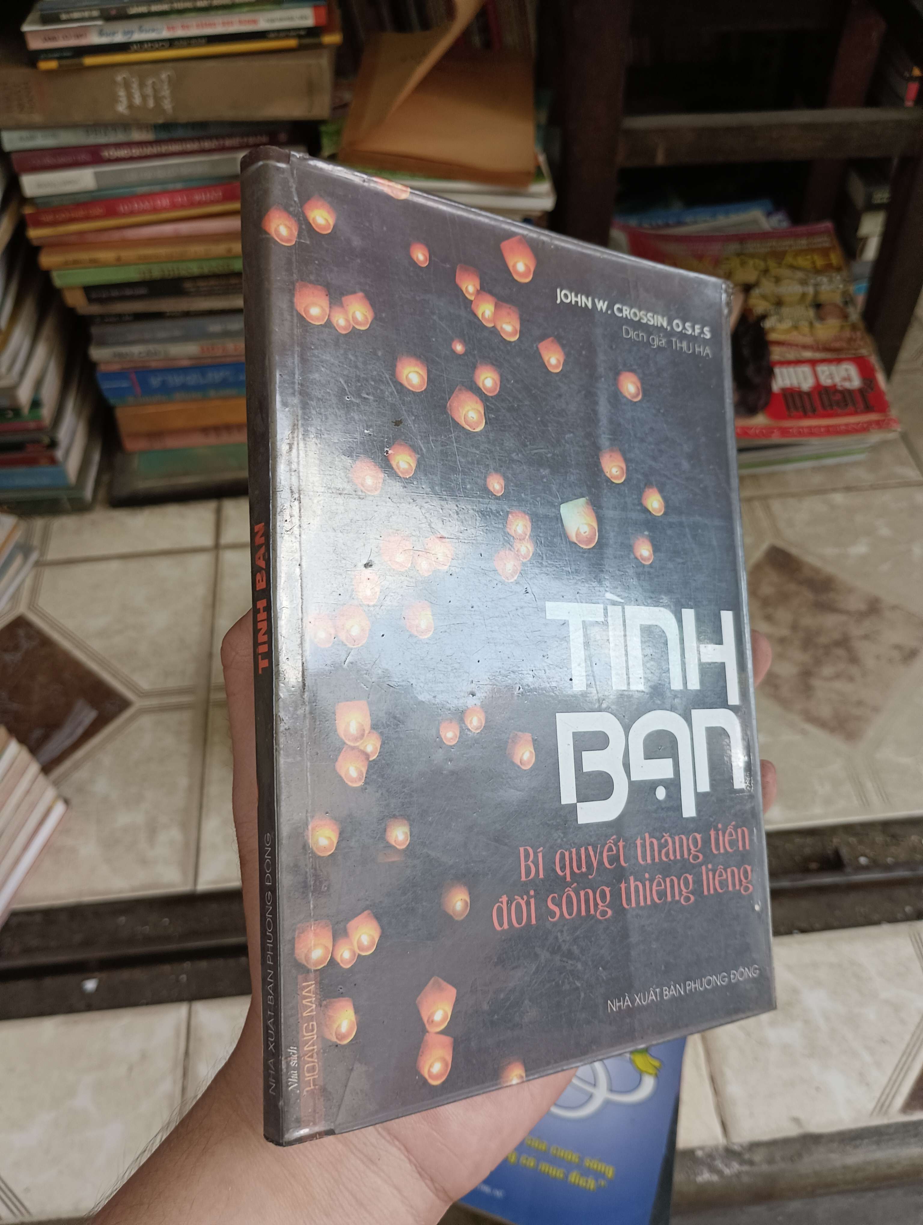 Tình Bạn - Bí quyết thăng tiến đời sống thiêng liêng (John W. Crossin, O.S.F.S) 2012 (Tôn giáo khác) BGB