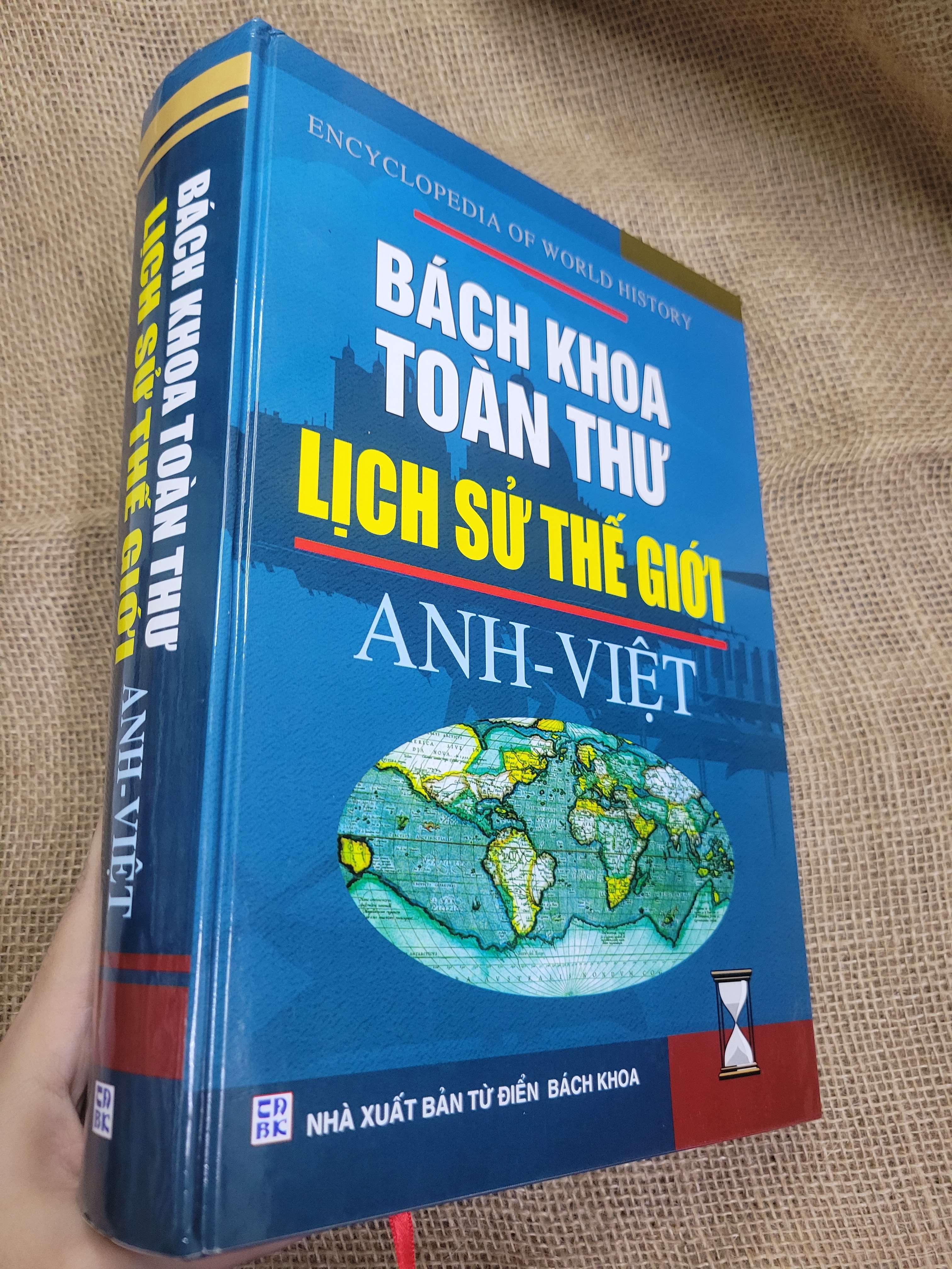 Bách khoa toàn thư lịch sử thế giới Anh - Việt bìa cứng 2007 mới 80% bẩn bìa, ố (Sách kiến thức tổng hợp) SPP