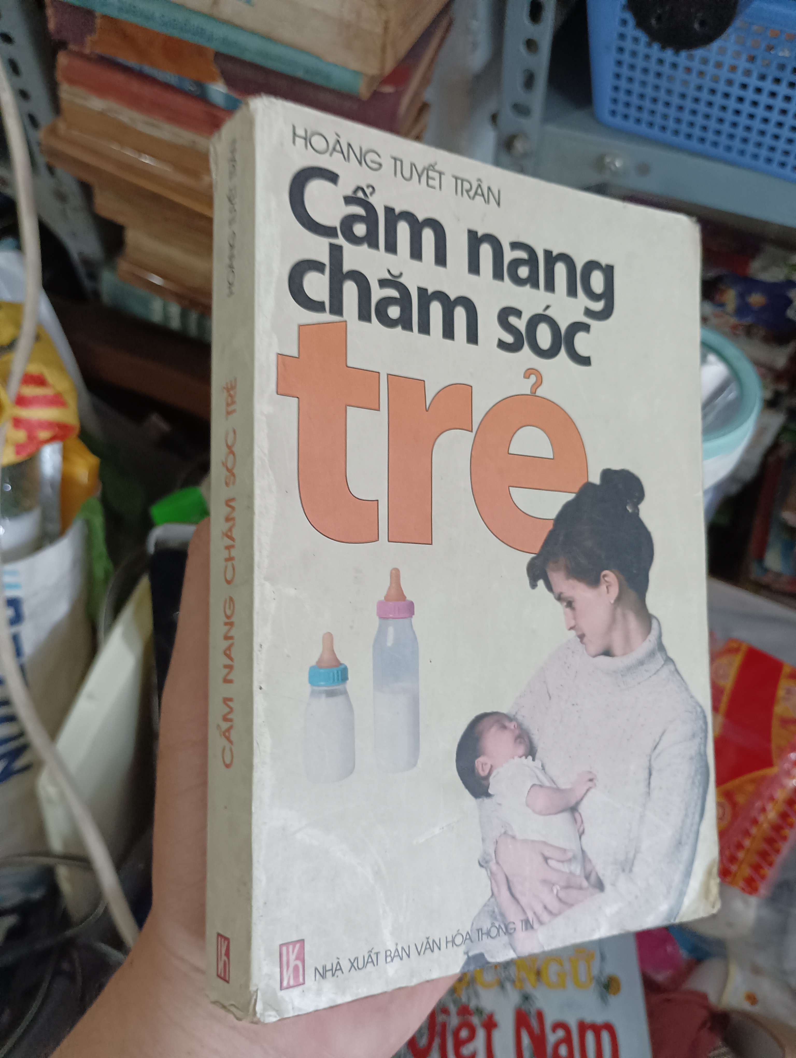 Cẩm nang chăm sóc trẻ - Hoàng Tuyết Trân 2003 (Sách làm cha mẹ) KSX