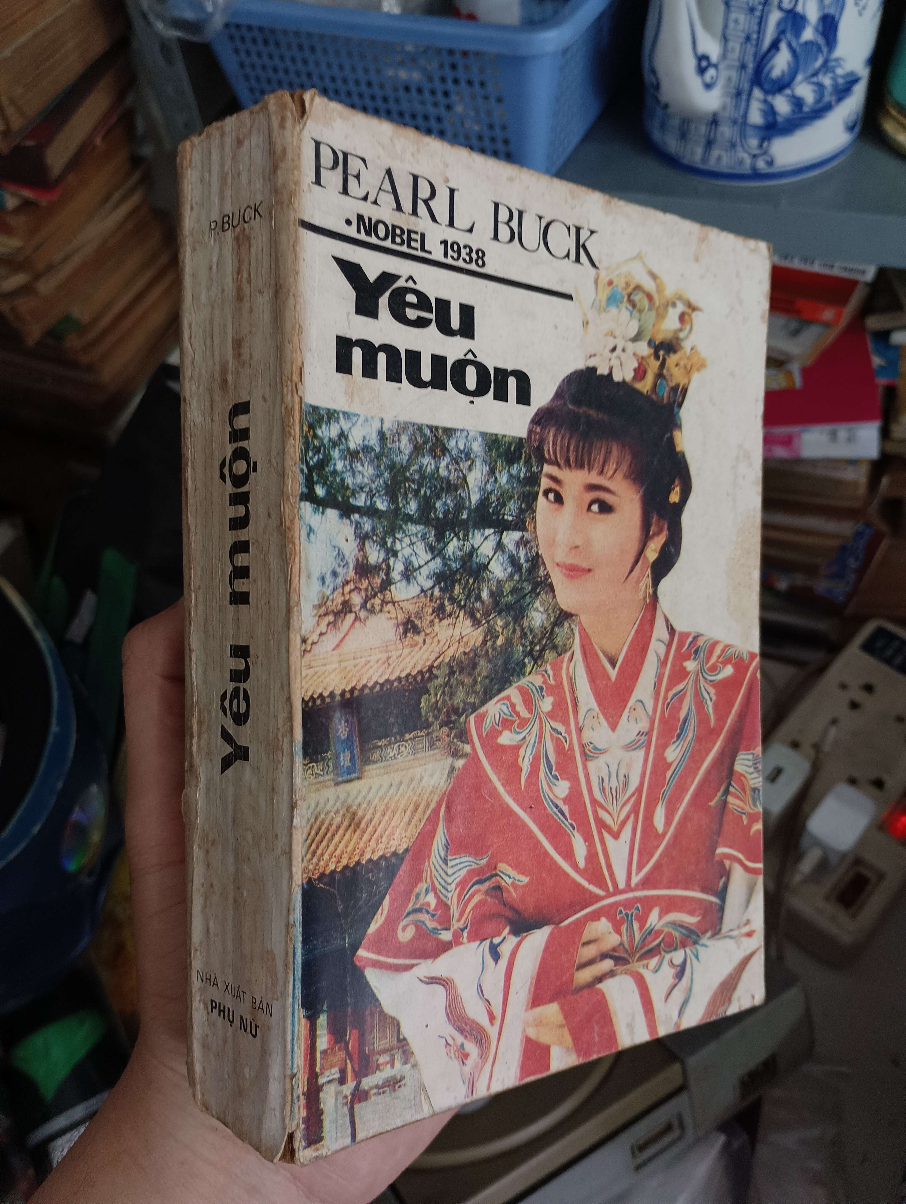 Yêu muộn - Pearl Buck 1989 (Tiểu Thuyết) KSX