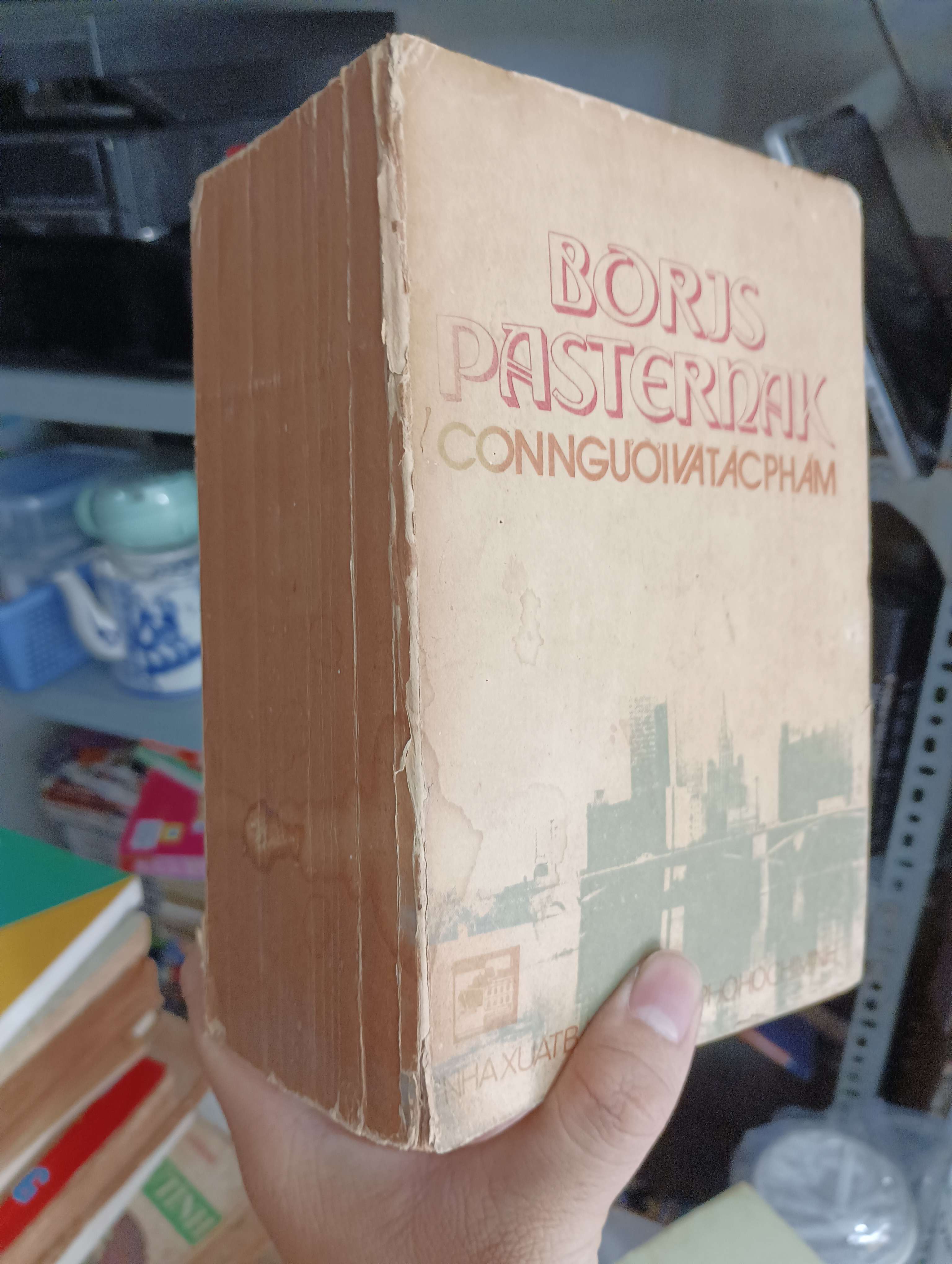 CON NGƯỜI VÀ TÁC PHẨM - BORIS PASTERNAK 1988 (Văn học nước ngoài) KSX
