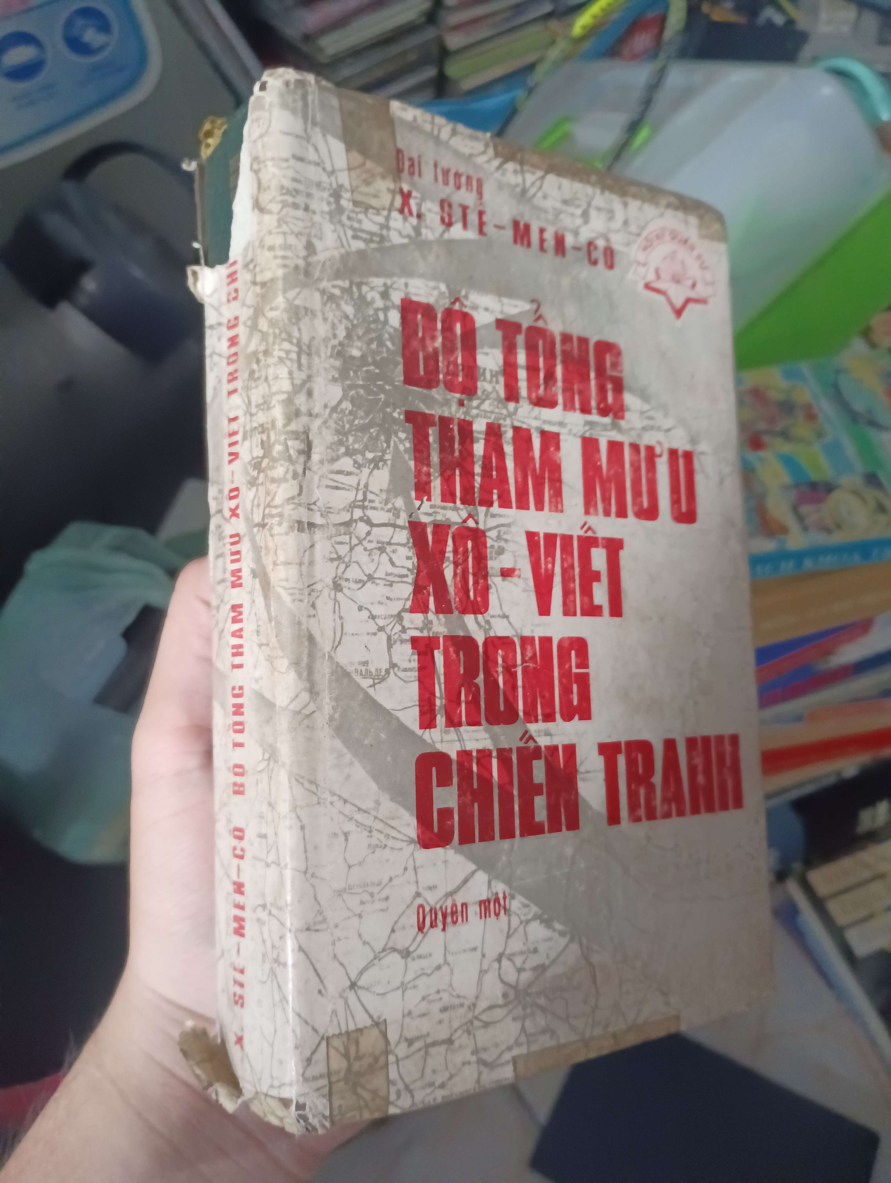 Bộ Tổng Tham Mưu Xô-Viết Trong Chiến Tranh (Quyển 1) - X. Ste-men-co 1985 (Lịch sử thế giới) KSX