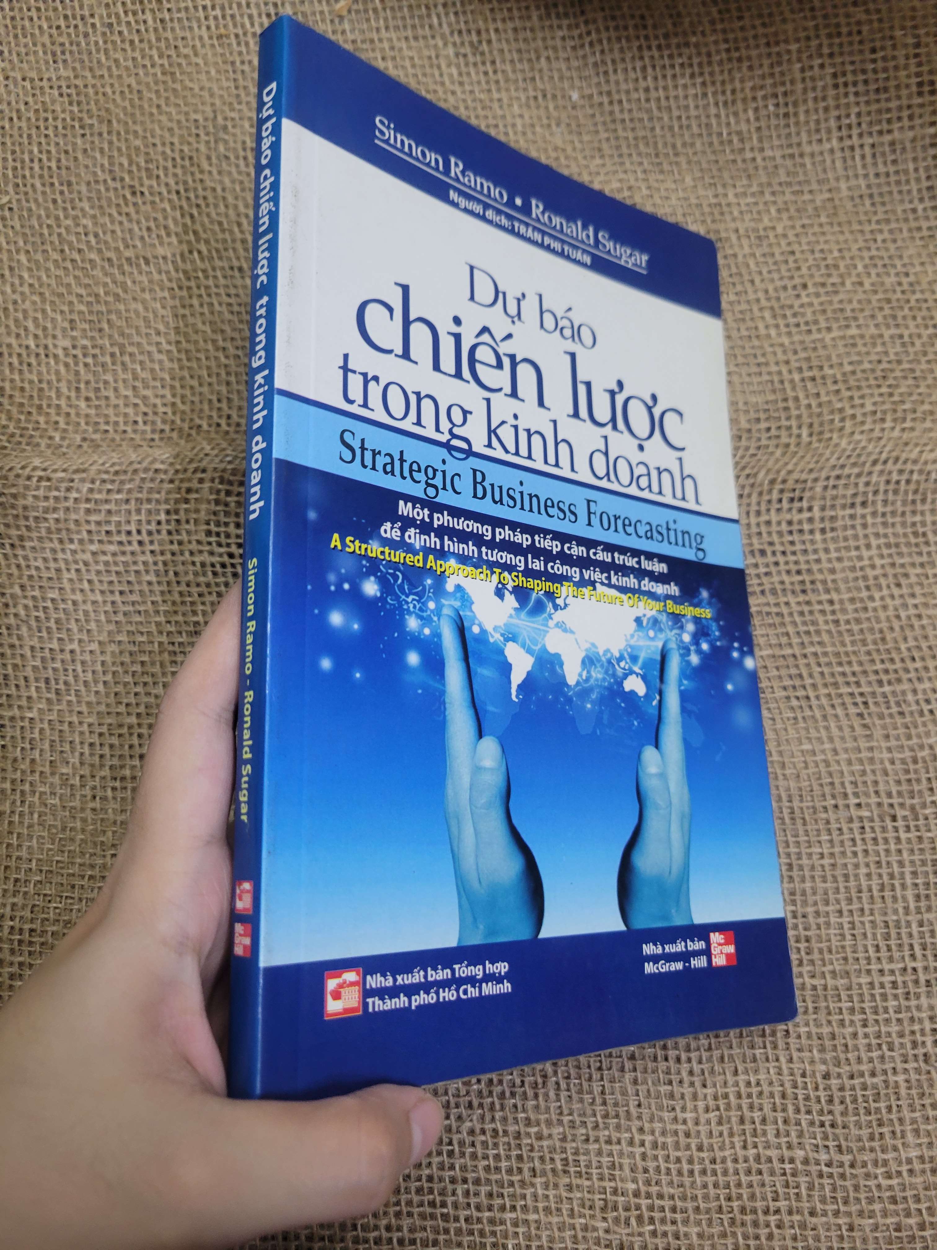 Dự báo chiến lược trong kinh doanh - Simon Ramon, Ronald Sugar 2010 mới 80% bẩn bìa, ố (Kinh doanh - Marketing) HCM