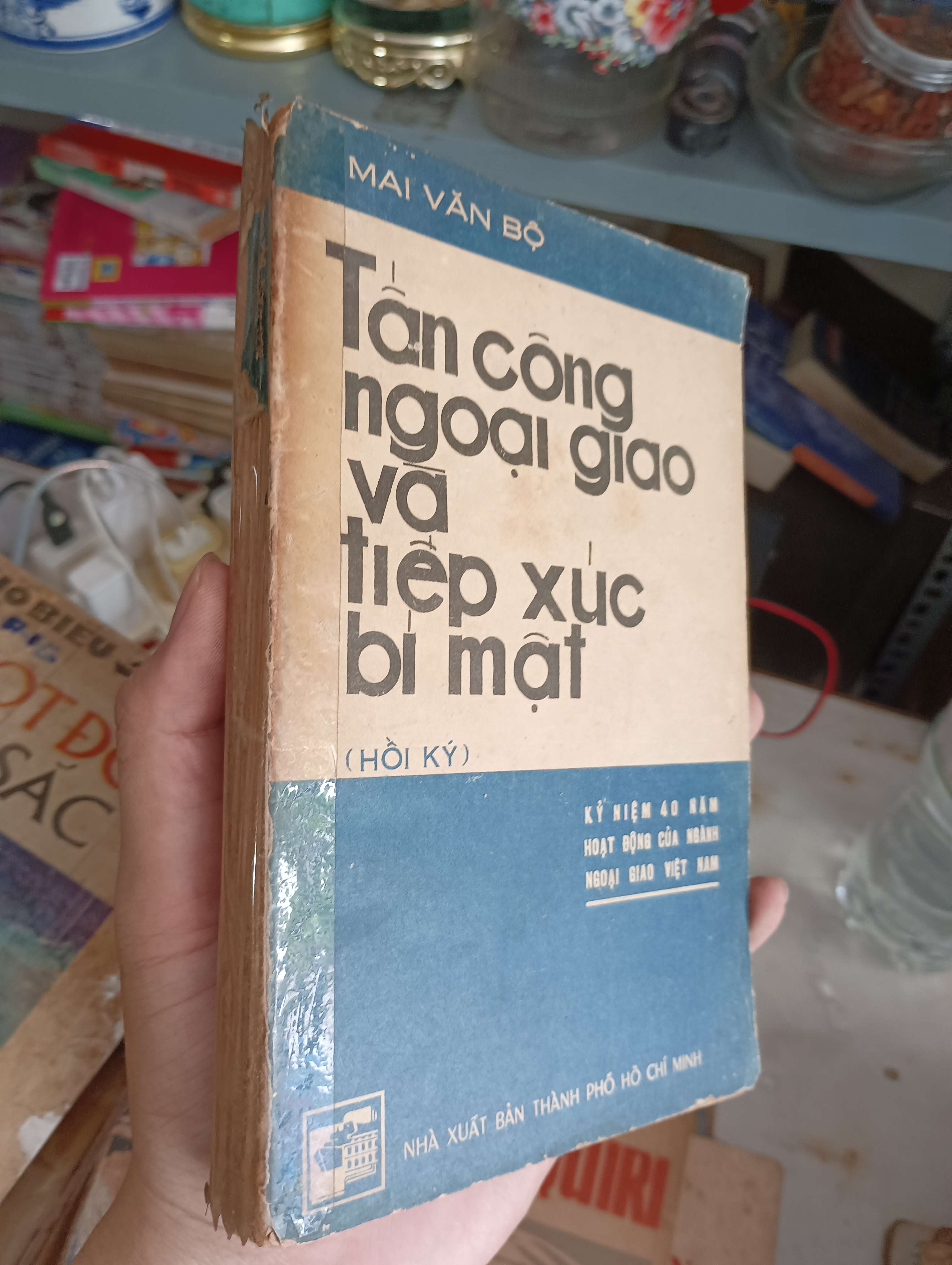 Tấn công ngoại giao và tiếp xúc bí mật - Mai Văn Bộ 1985 (Sách văn học) KSX