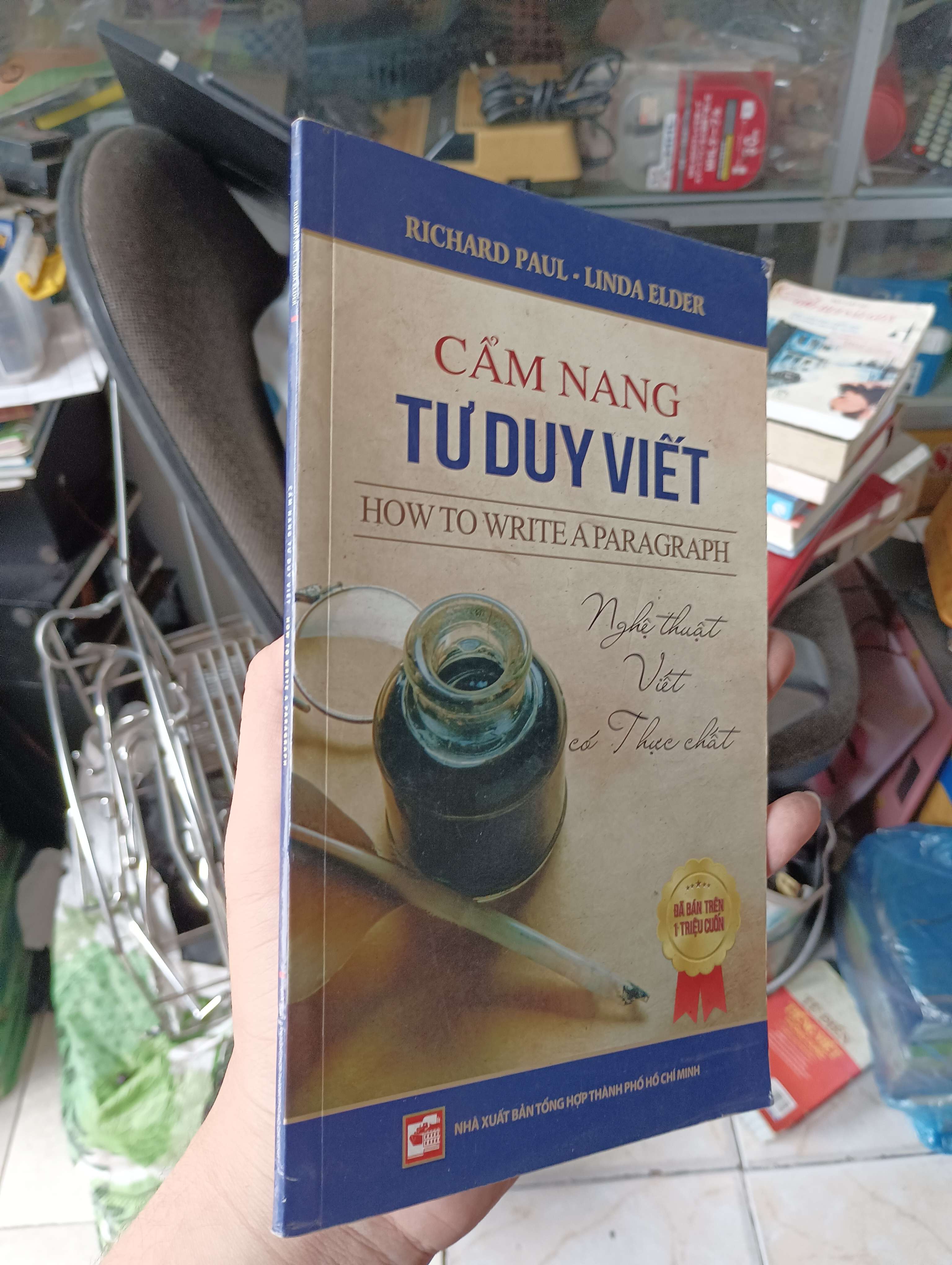CẨM NANG TƯ DUY VIẾT - RICHARD PAUL - LINDA ELDER 2015 (Sách kiến thức tổng hợp) KSX