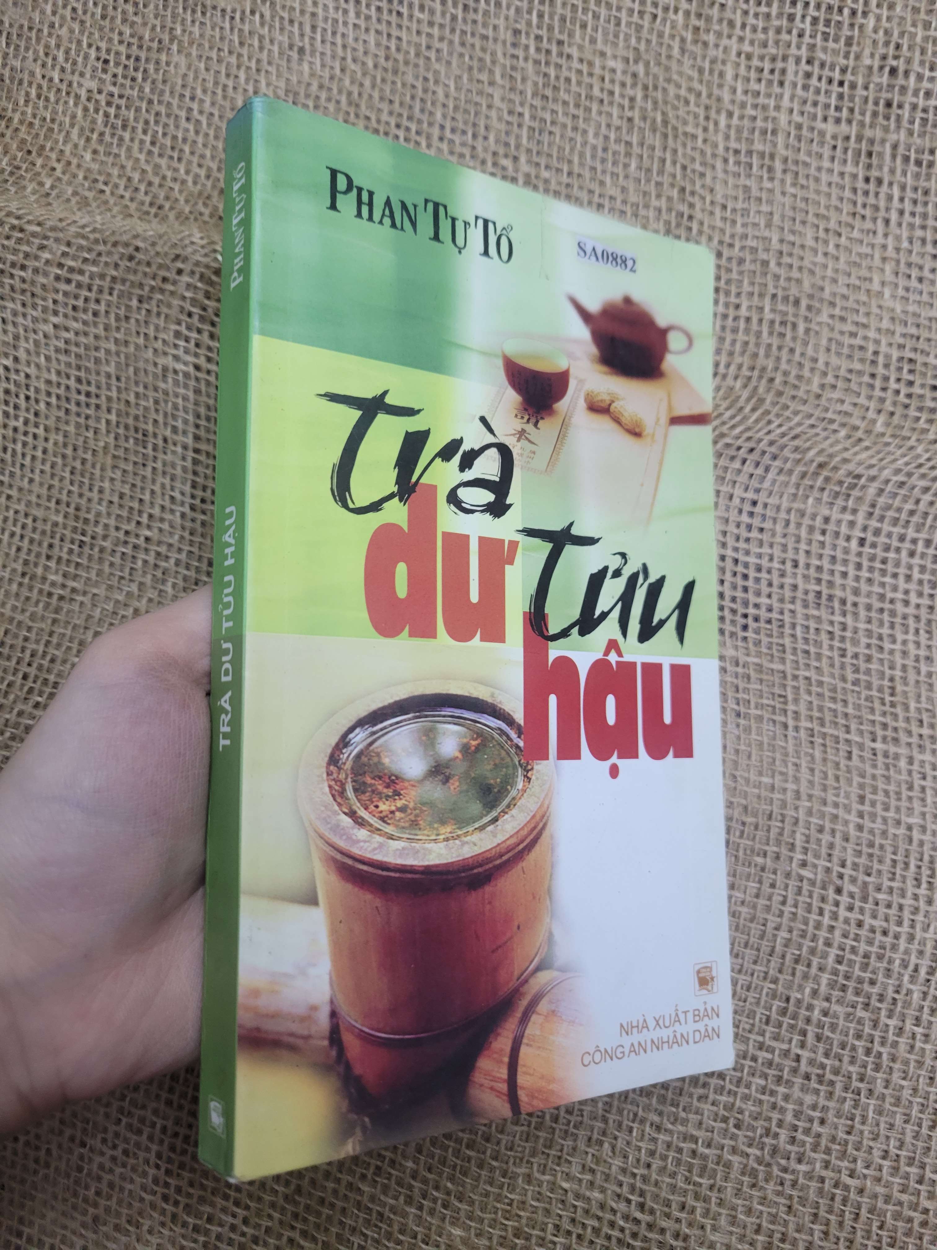 Trà dư tửu hậu - Phan Tự Tố 2007 mới 80% bẩn bìa, ố (Sách kiến thức tổng hợp) SPP