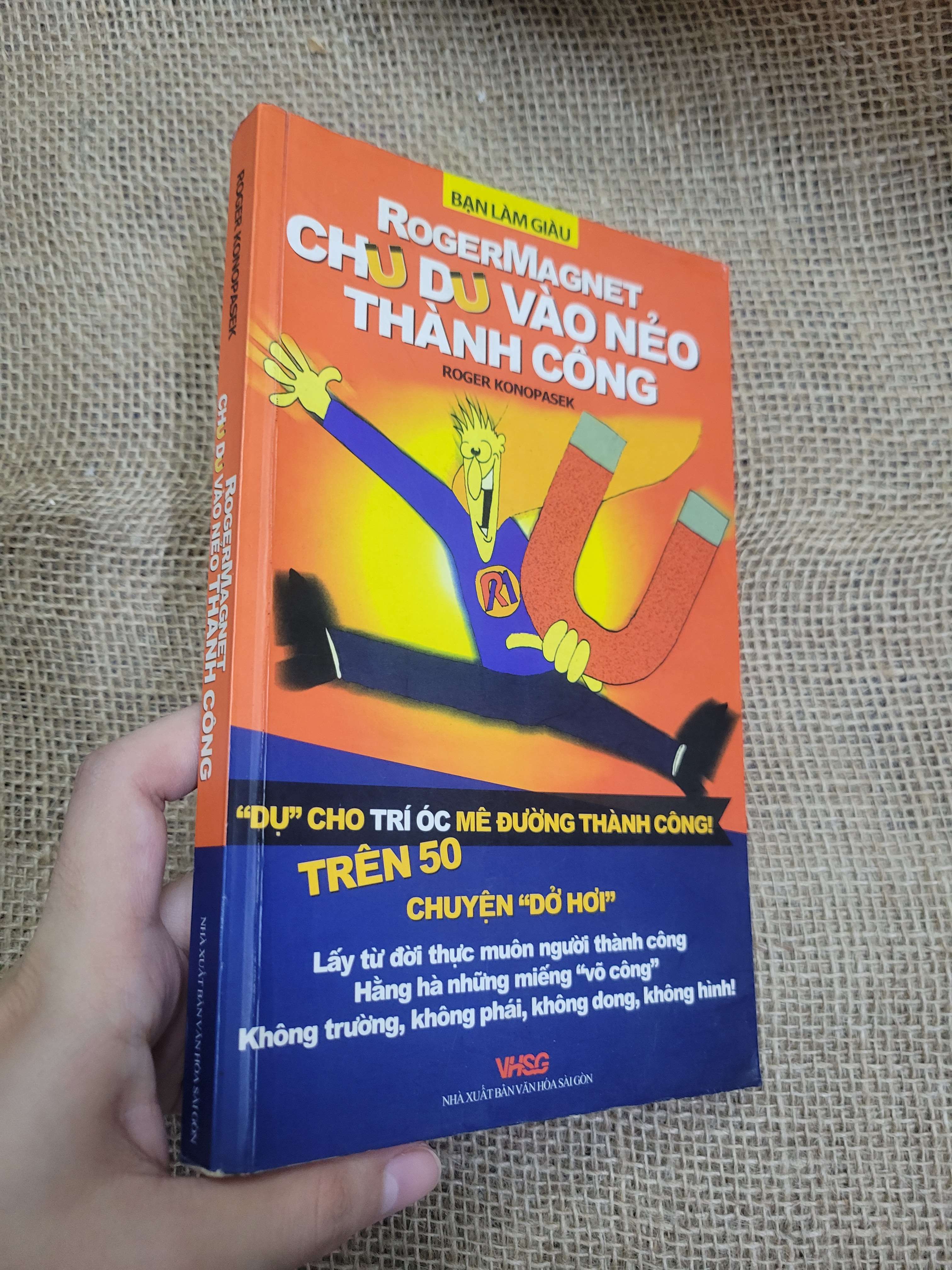 Roger Magnet chu du vào nẻo thành công - Roger Konopasek 2007 mới 70% có chữ viết, bẩn bìa, ố (Sách kỹ năng) HCM
