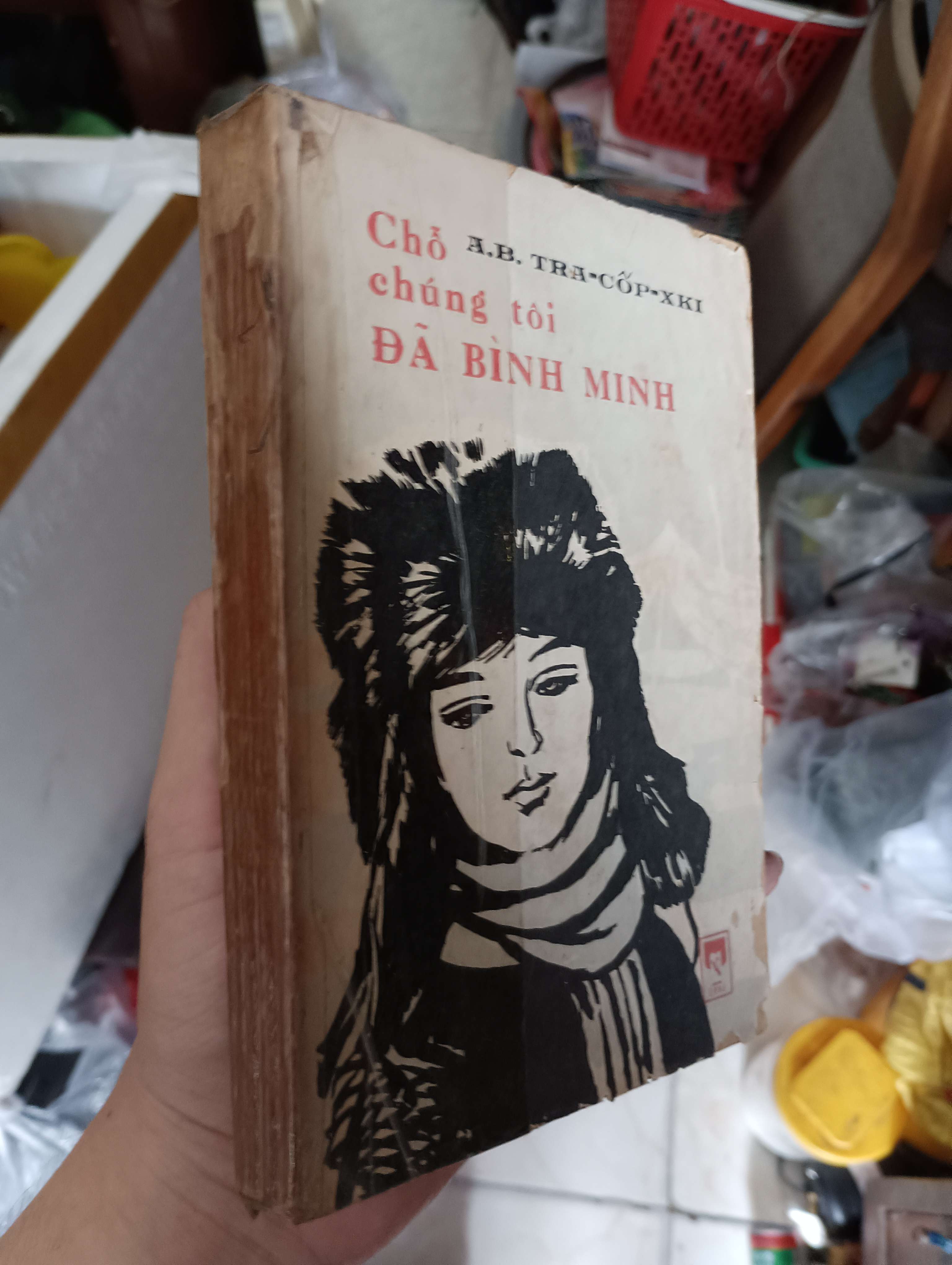 Chỗ chúng tôi đã bình minh - A.B. Tra-Cốp-Xki 1951 (Văn học nước ngoài) KSX