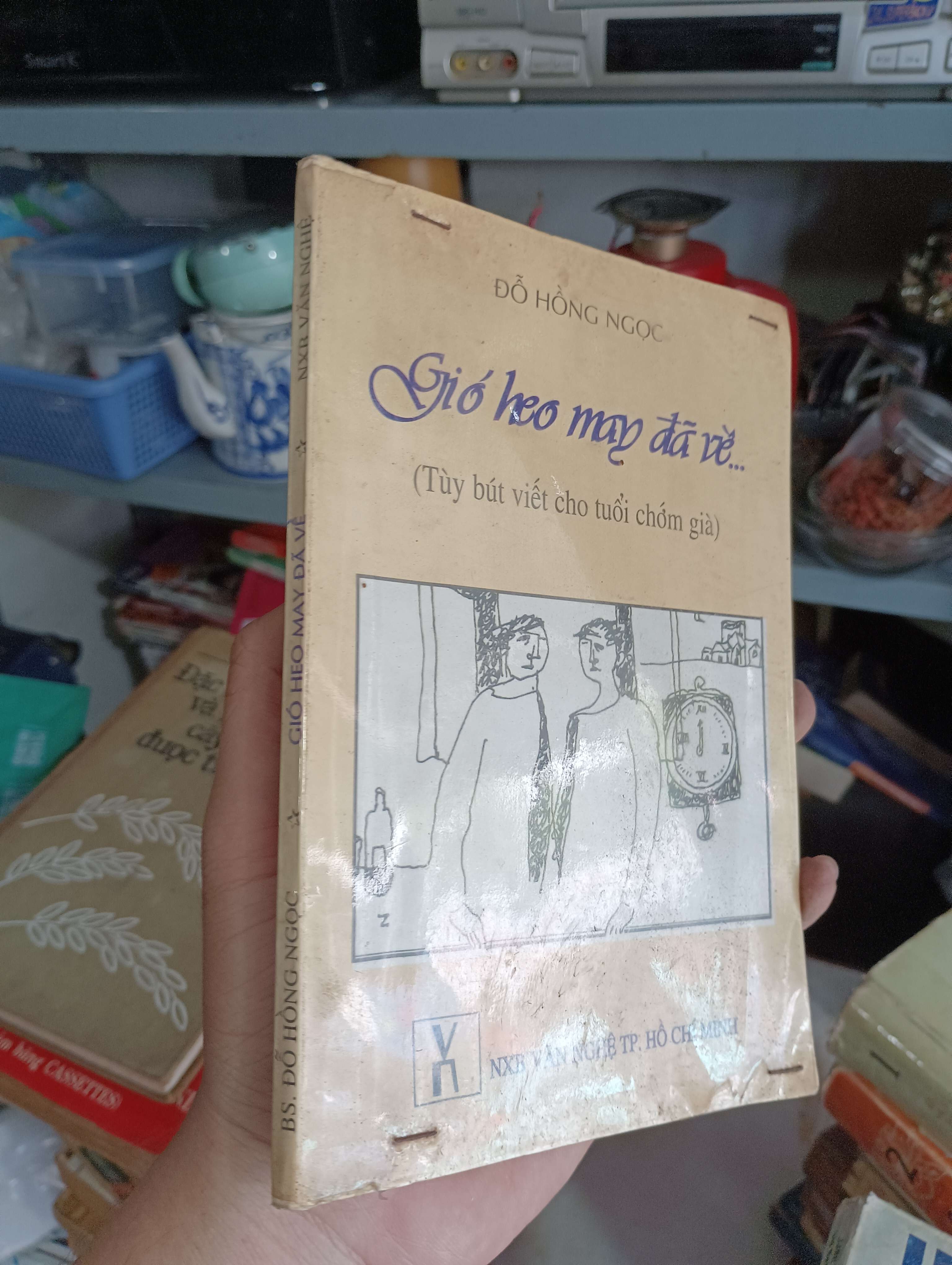 Gió heo may đã về... (Tùy bút viết cho tuổi chớm già) - Đỗ Hồng Ngọc 1997 (Sách văn học) KSX