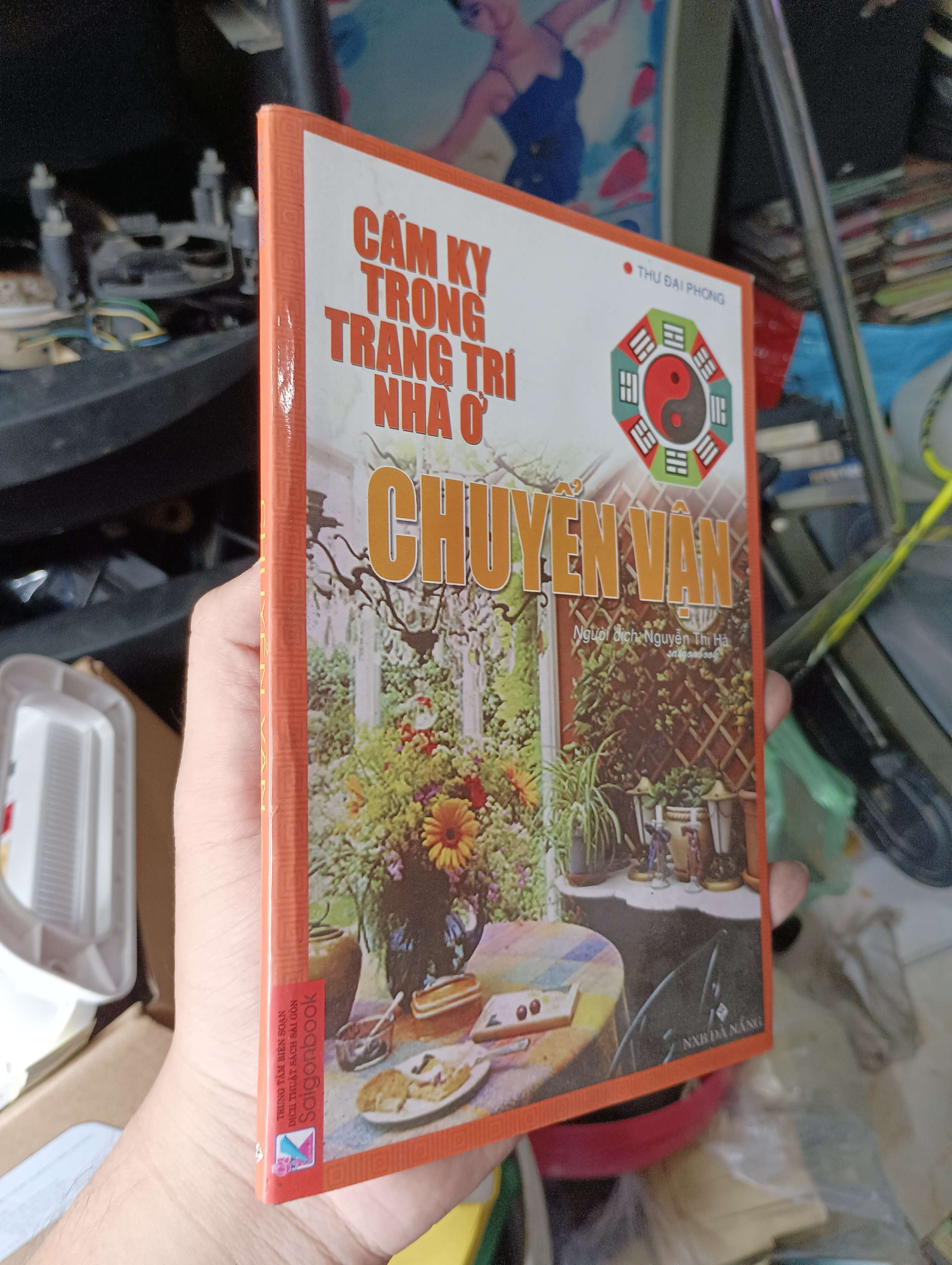 Cấm Kỵ Trong Trang Trí Nhà Ở - Chuyển Vận - Thư Đại Phong (Sách kiến thức tổng hợp) KSX