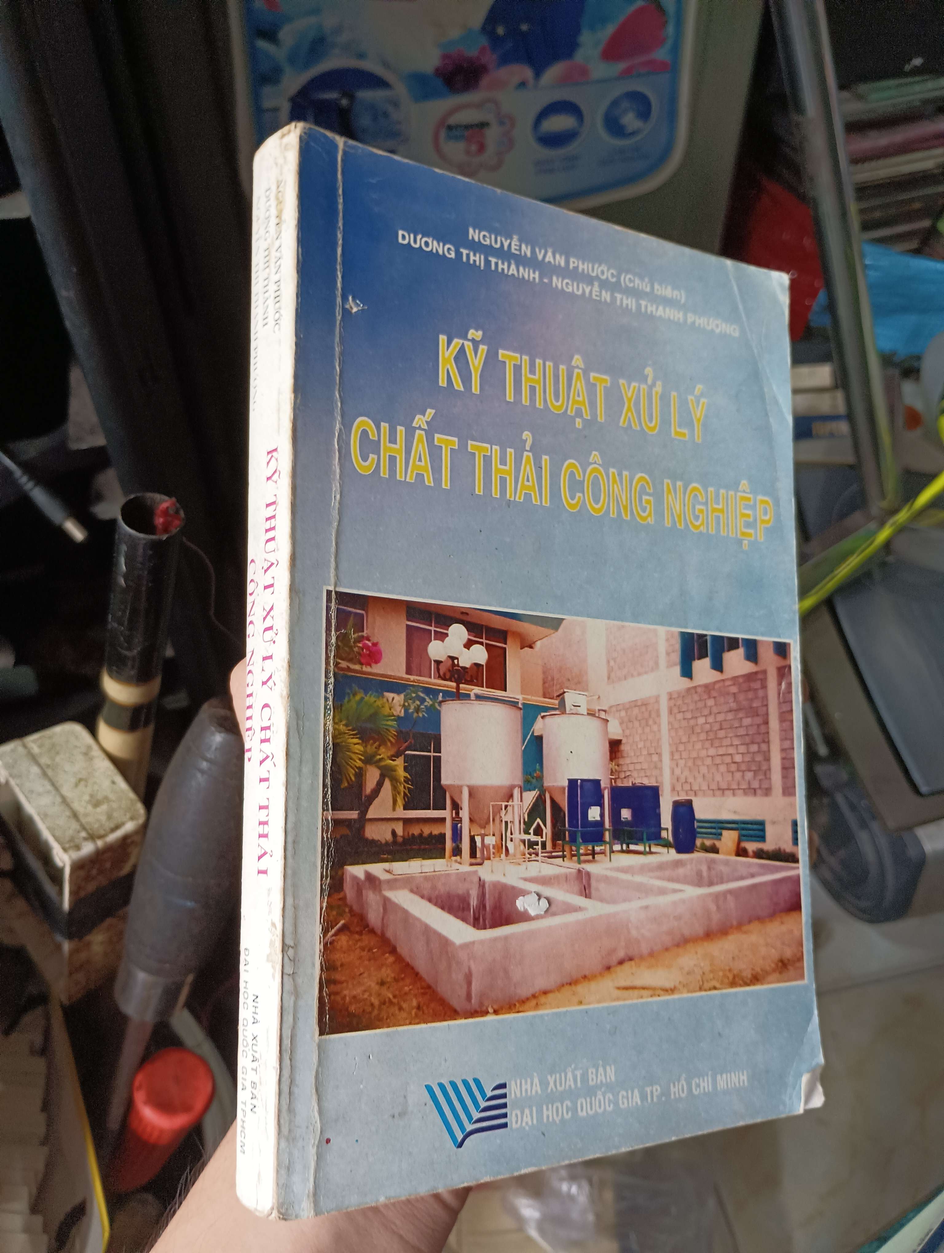 Kỹ Thuật Xử Lý Chất Thải Công Nghiệp - Nguyễn Văn Phước (Chủ biên), Dương Thị Thanh, Nguyễn Thị Thanh Phương 2010 (Sách giáo khoa - giáo trình) KSX