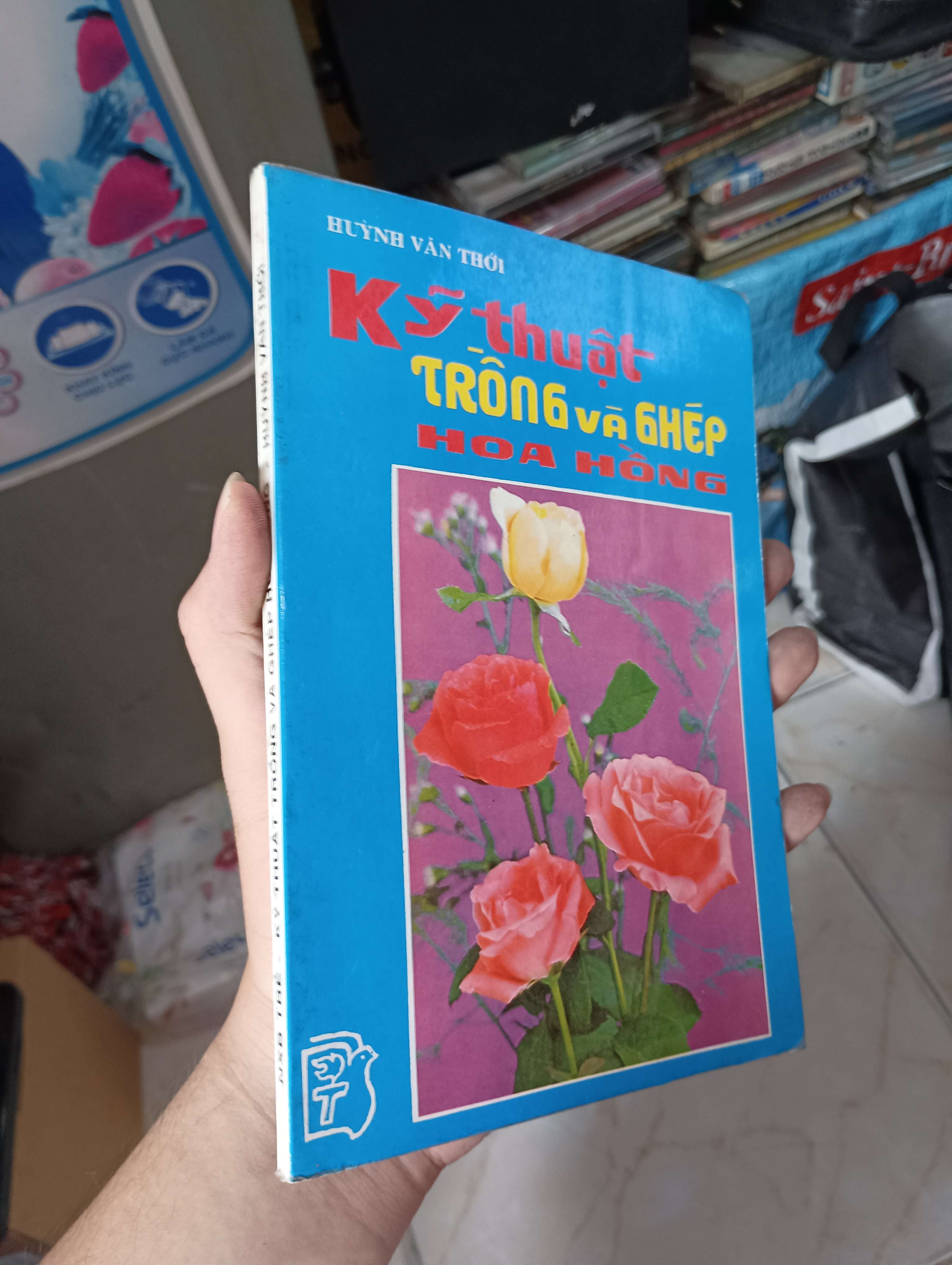 Kỹ Thuật Trồng Và Ghép Hoa Hồng - Huỳnh Văn Thời 1997 (Sách kiến thức tổng hợp) KSX