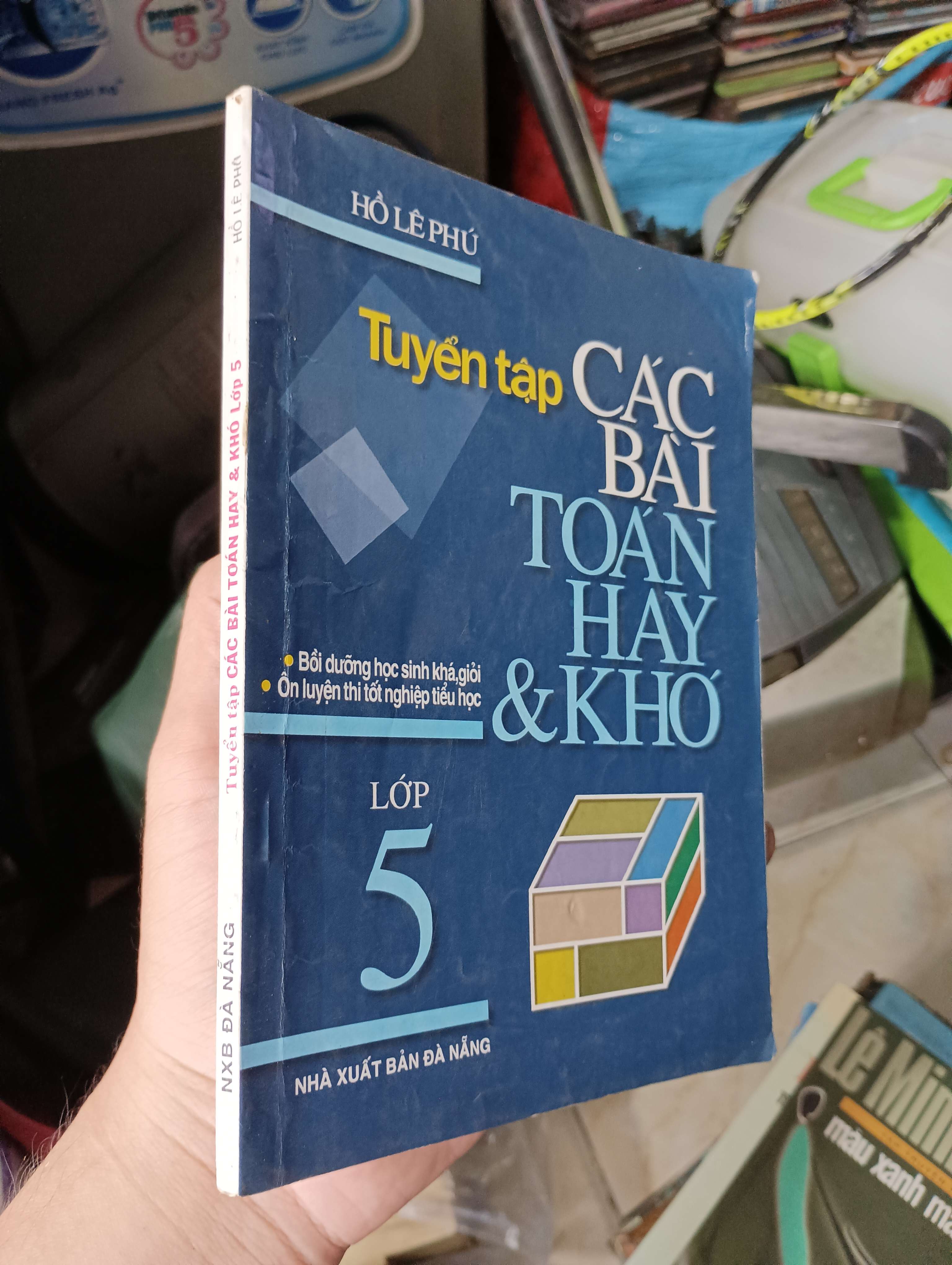 Tuyển tập các bài toán hay & khó lớp 5 - Hồ Lê Phú (Giáo khoa) KSX