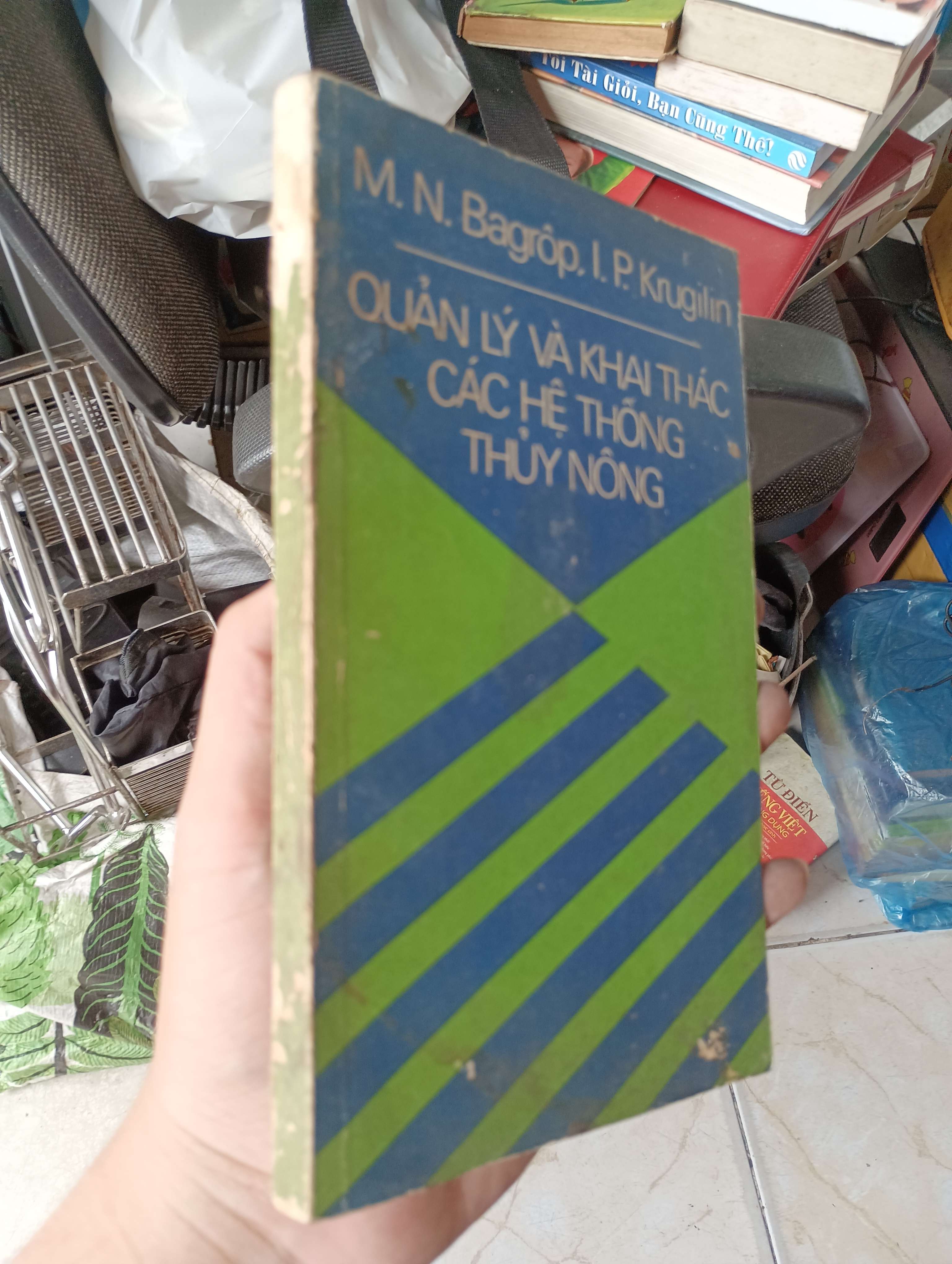 QUẢN LÝ VÀ KHAI THÁC CÁC HỆ THỐNG THỦY NÔNG - M.N. Bagrop, I.P. Krugilin (Sách kiến thức tổng hợp) KSX