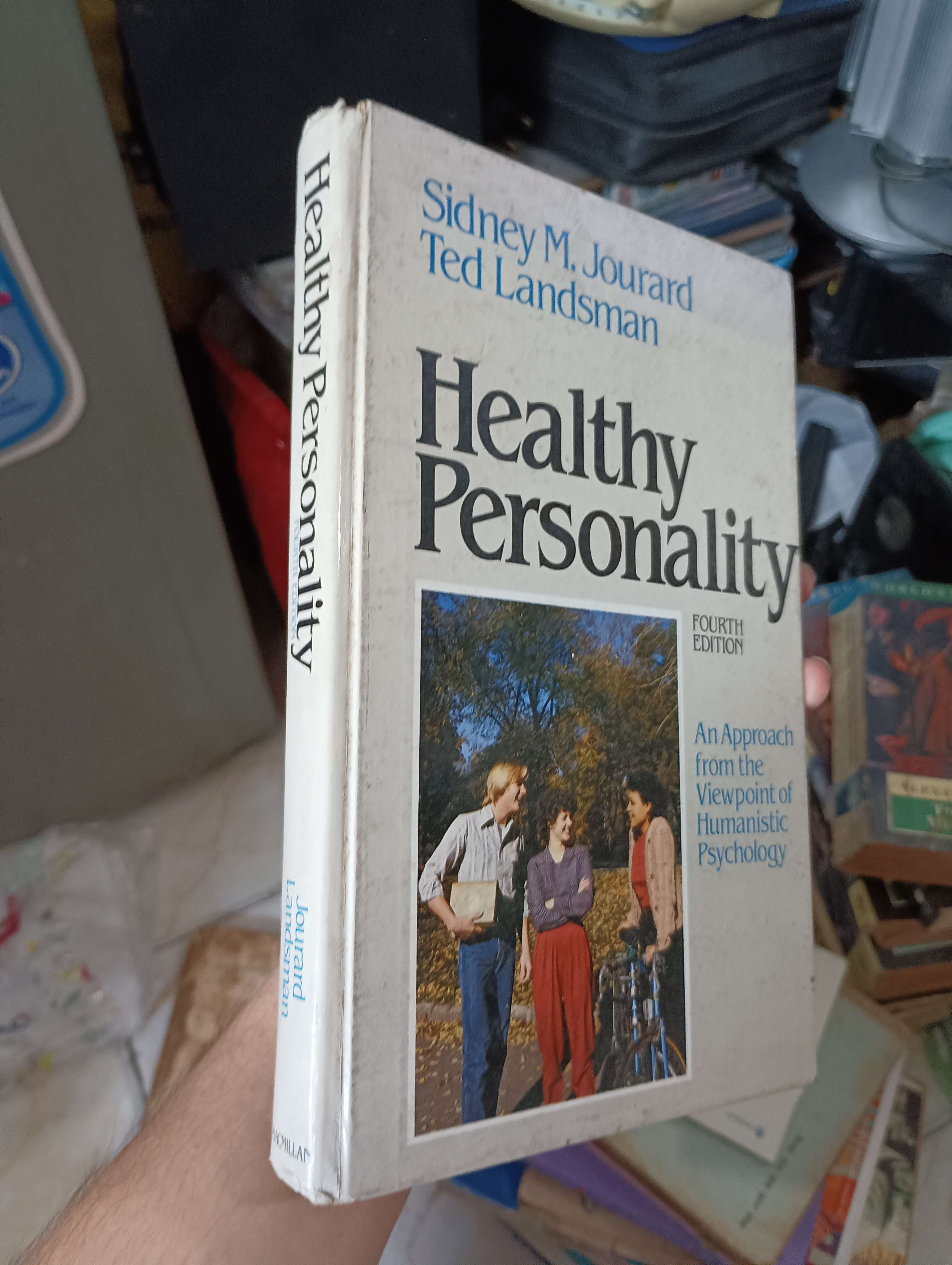 Healthy Personality: An Approach from the Viewpoint of Humanistic Psychology - Sidney M. Jourard, Ted Landsman 1980 (Sách tâm lý học - giới tính) KSX