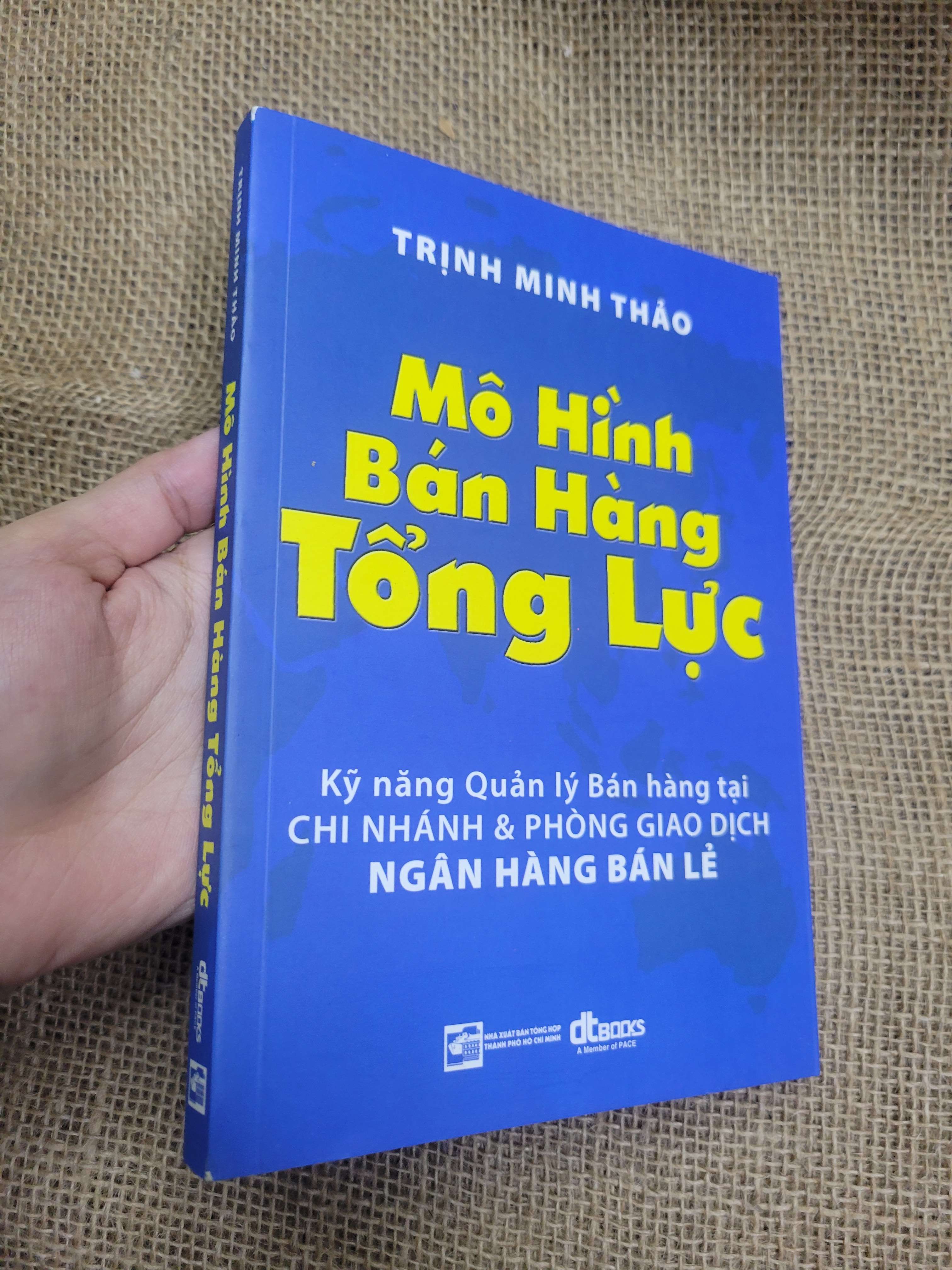 Mô hình bán hàng tổng lực - Trịnh Minh Thảo 2015 mới 80% có mộc, bẩn bìa, ố (Kinh doanh - Marketing) HCM