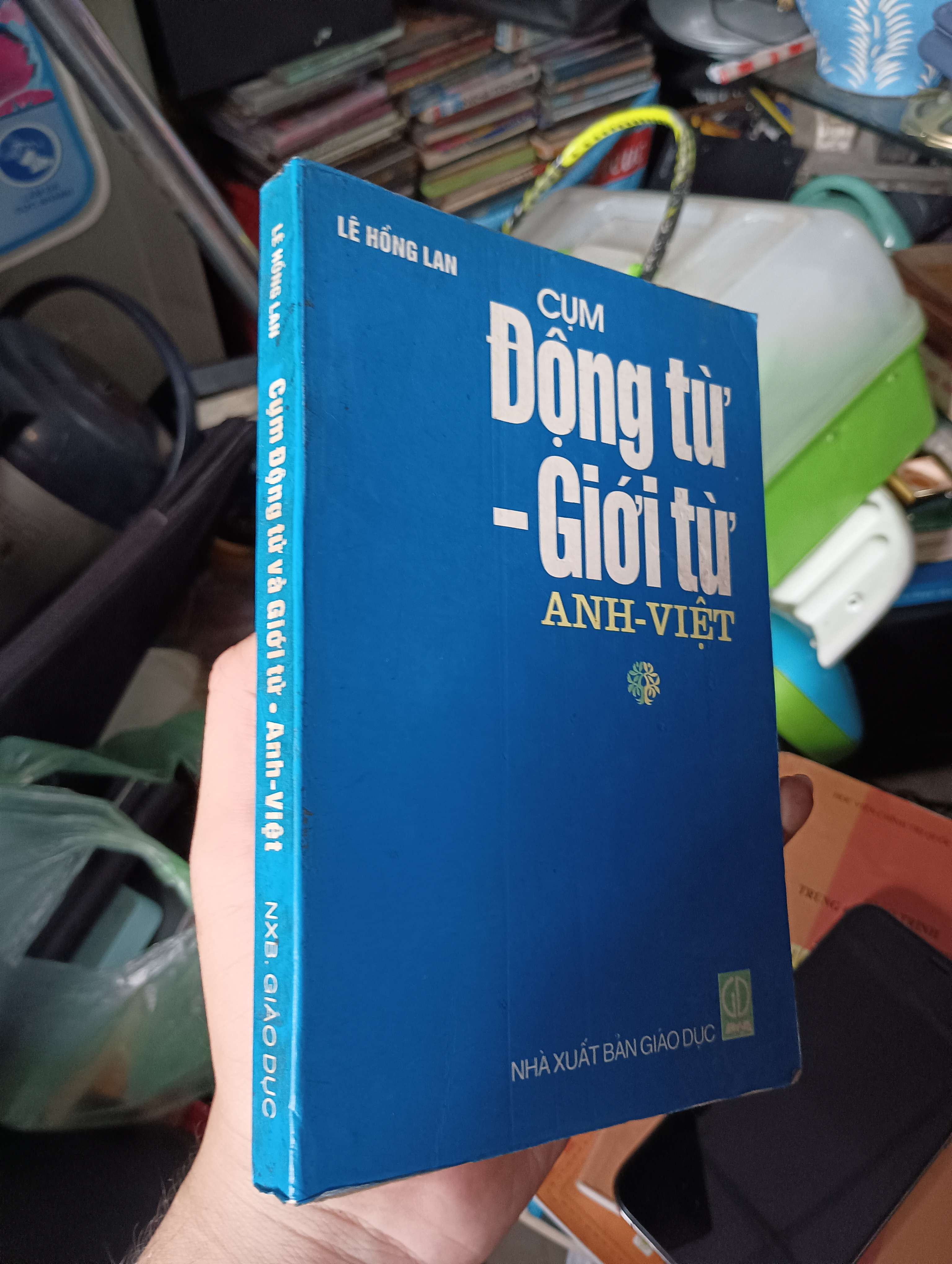 Cụm Động từ - Giới từ Anh-Việt - Lê Hồng Lan 1997 (Sách học ngoại ngữ) KSX
