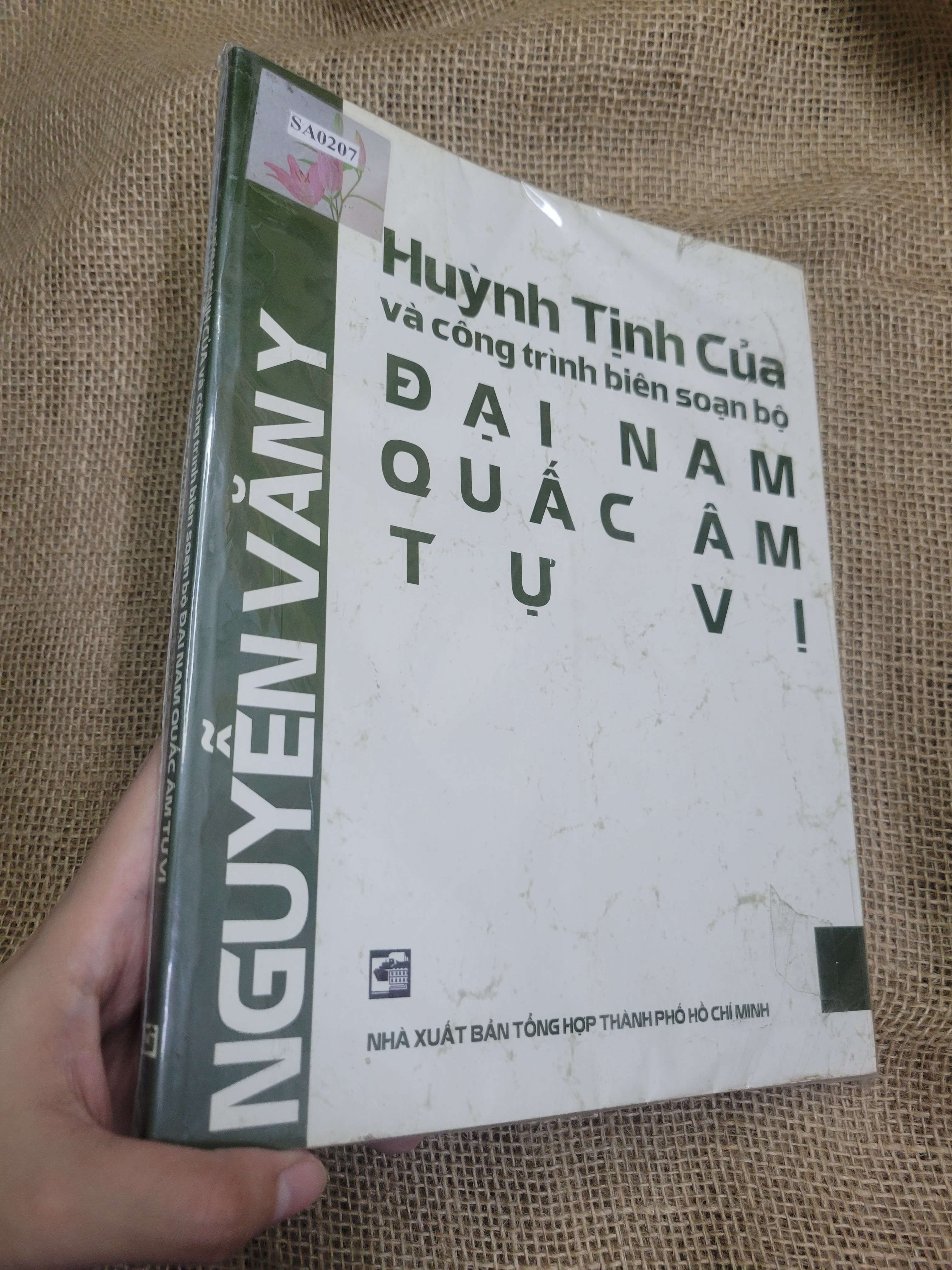 Huỳnh Tịnh Của và công trình biên soạn bộ Đại nam quấc âm tự vi - Nguyễn Văn Y mới 80% bẩn bìa, ố (Sách kiến thức tổng hợp) SPP