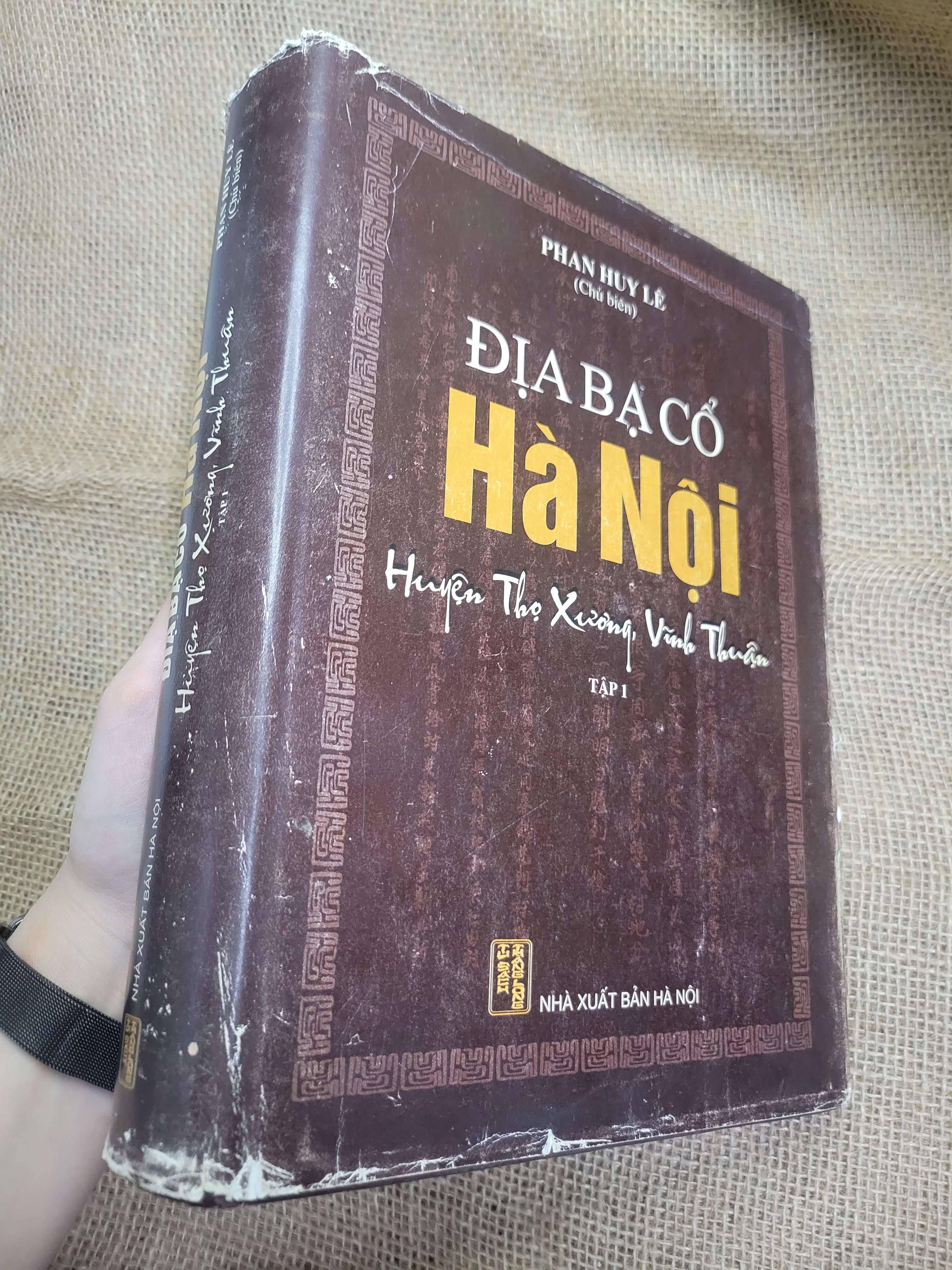 Địa bạ cổ Hà Nội tập 1: Huyện Thọ Xương Vĩnh Thuận bìa cứng 2005 mới 70% rách áo bìa, bẩn bìa, ố (Lịch sử Việt Nam) SPP