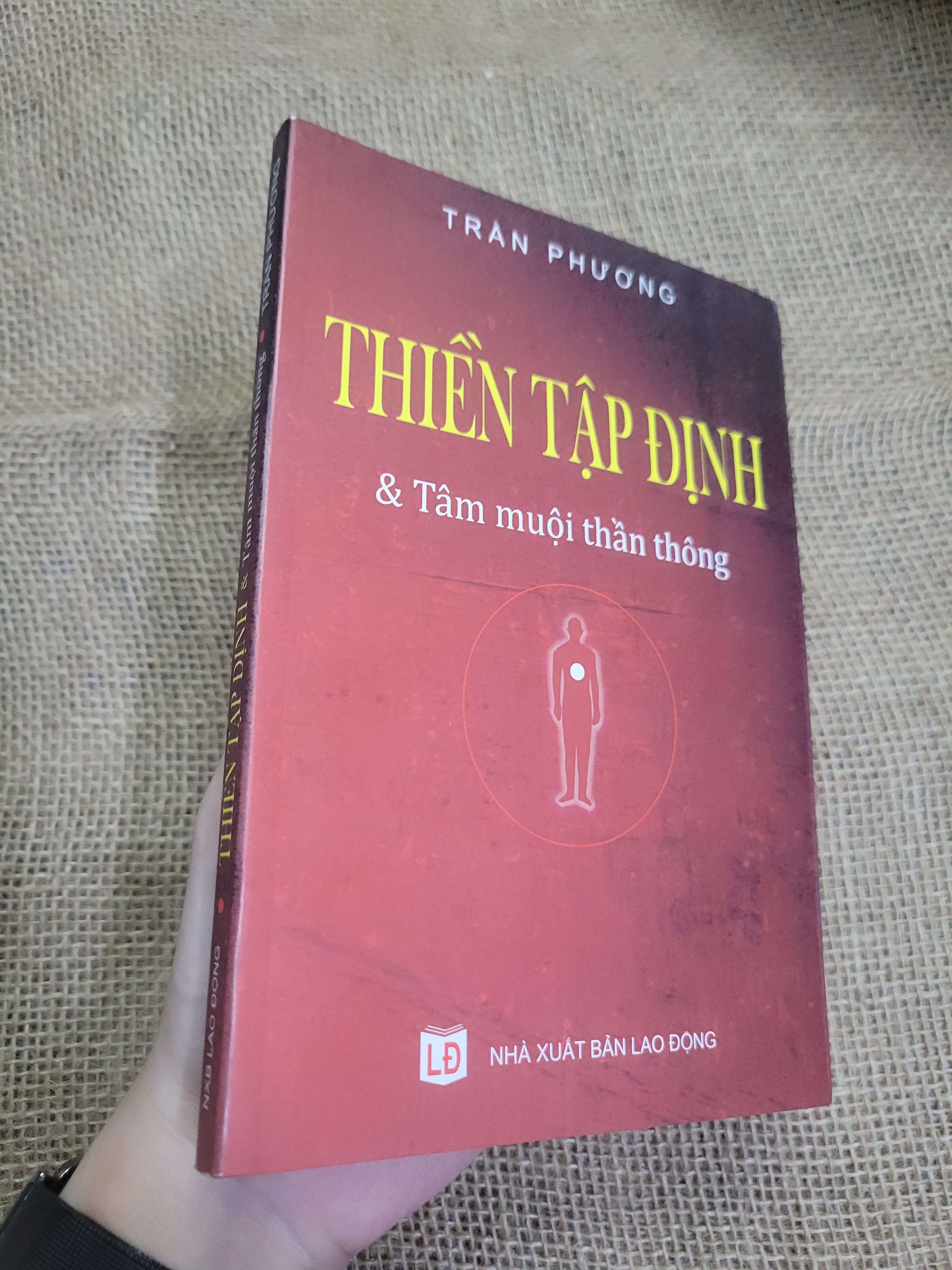 Thiền tập định & tâm muội thần thông - Trần Phương 2010 mới 80% có mộc, bẩn bìa, ố (Sách tôn giáo - tâm linh) SPP