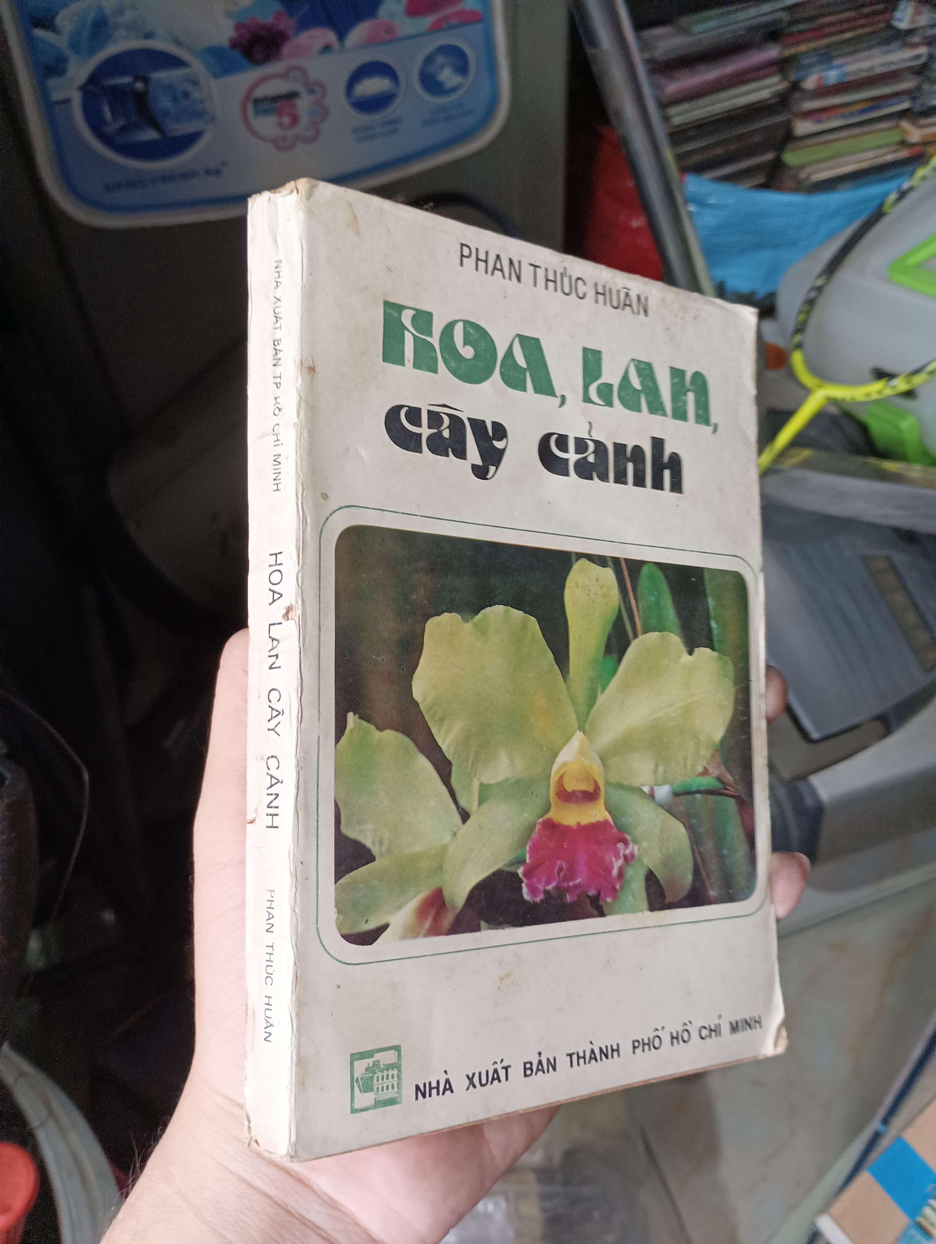 Hoa, Lan, Cây Cảnh - Phan Thúc Huân (Sách kiến thức tổng hợp) KSX