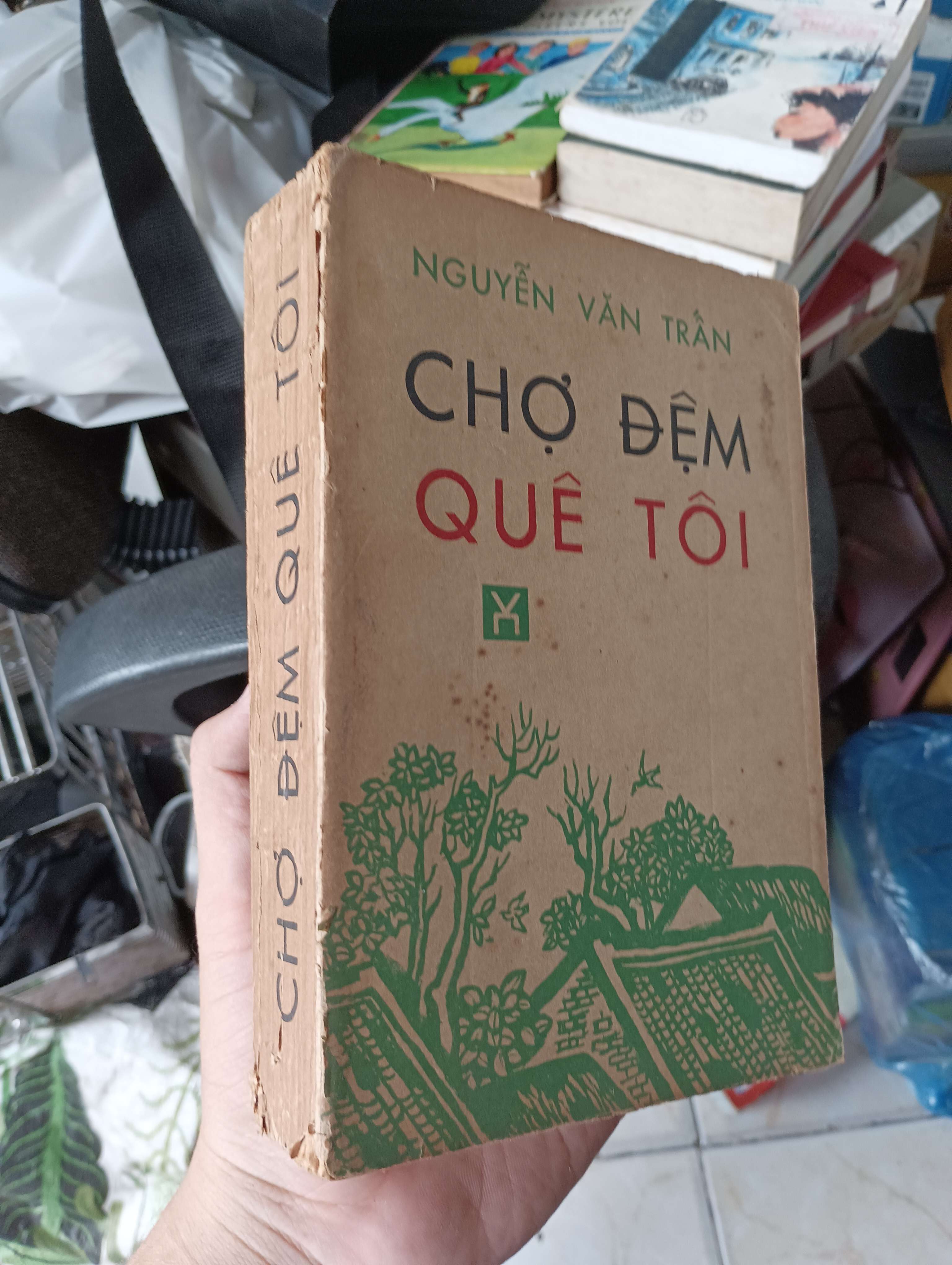 CHỢ ĐỆM QUÊ TÔI - NGUYỄN VĂN TRẦN 1985 (Văn học Việt Nam) KSX