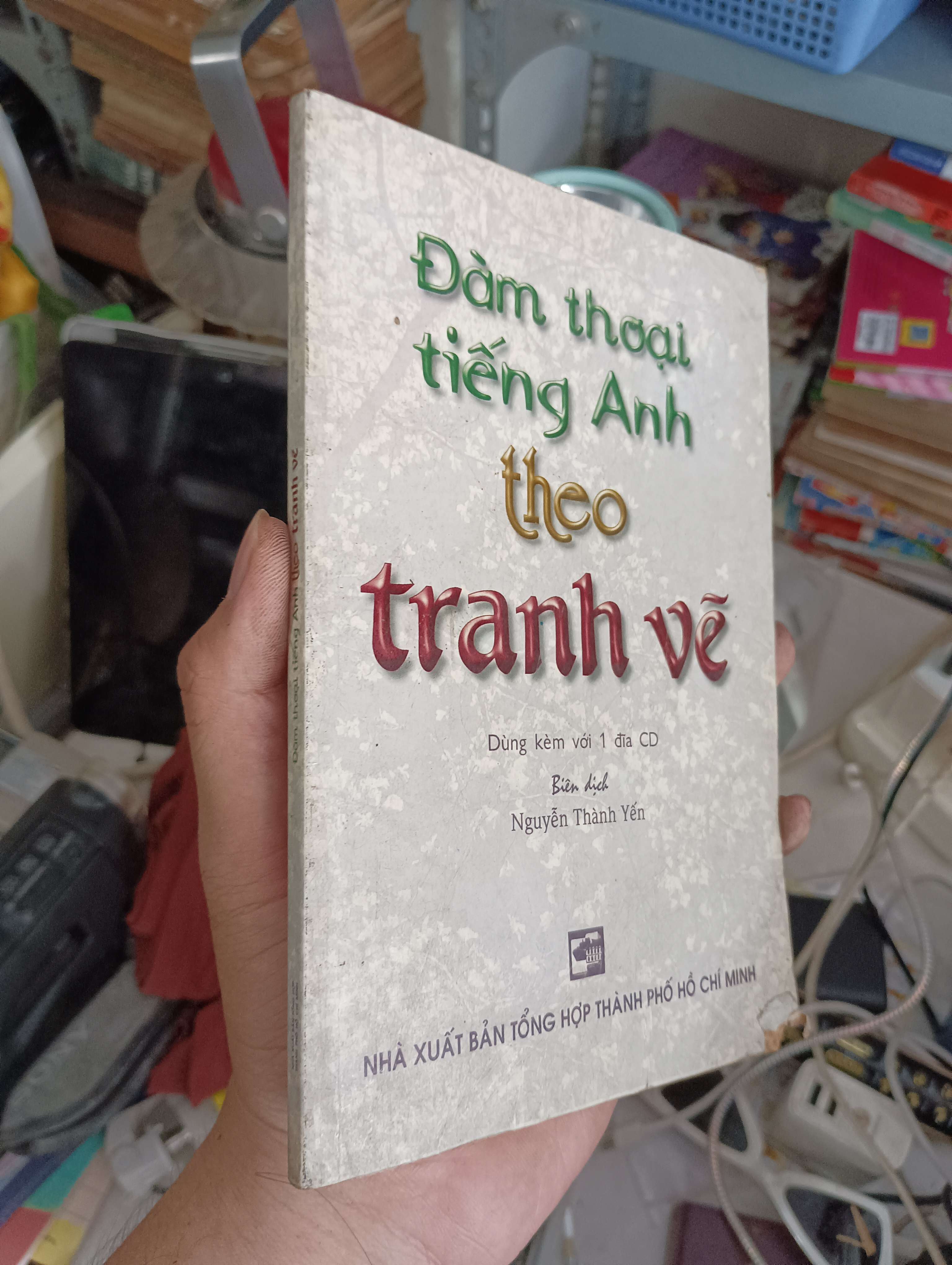 Đàm thoại tiếng Anh theo tranh vẽ - Nguyễn Thành Yến (Sách học ngoại ngữ) KSX
