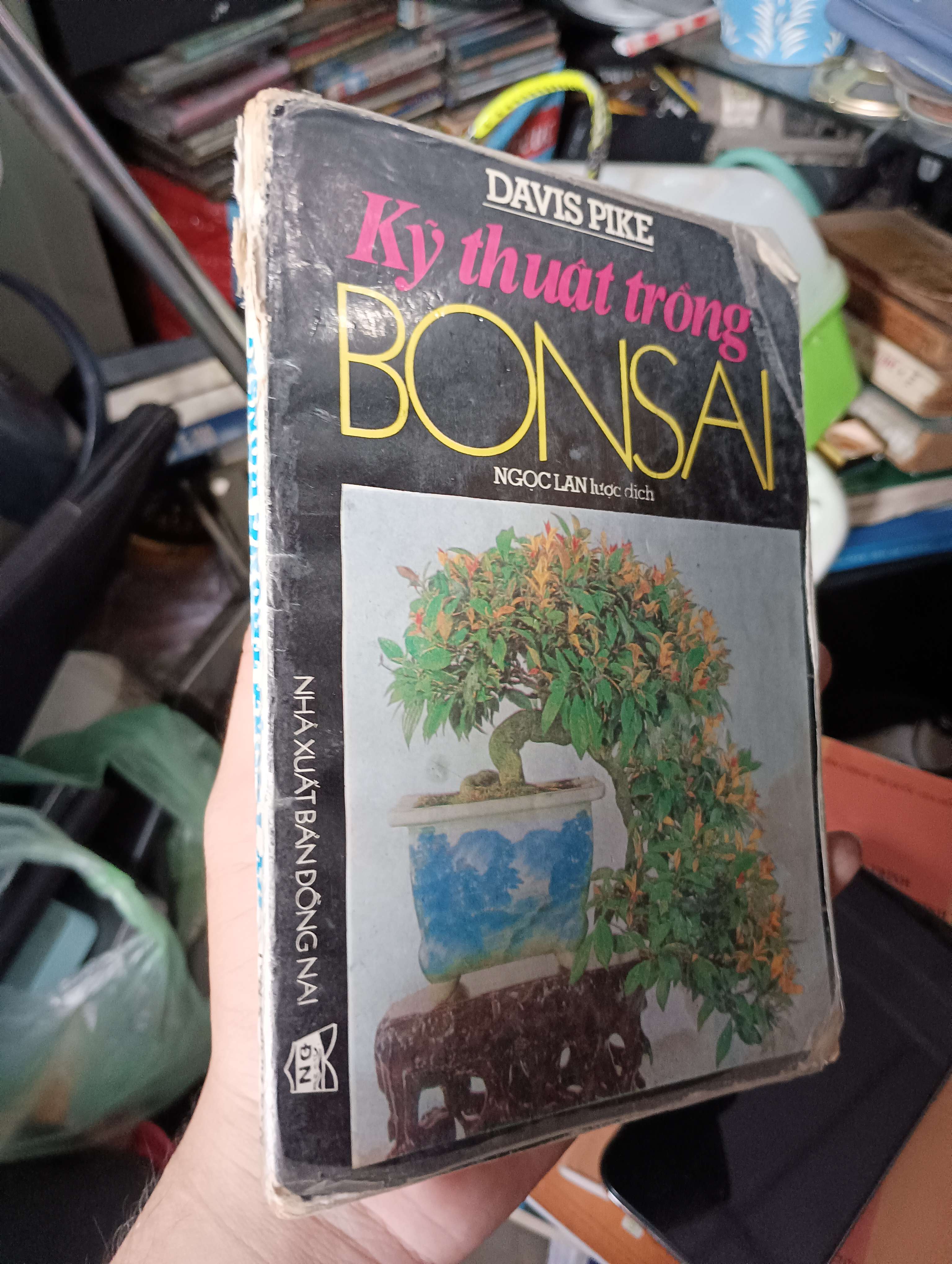 Kỹ thuật trồng Bonsai - DAVIS PIKE 1995 (Sách kiến thức tổng hợp) KSX