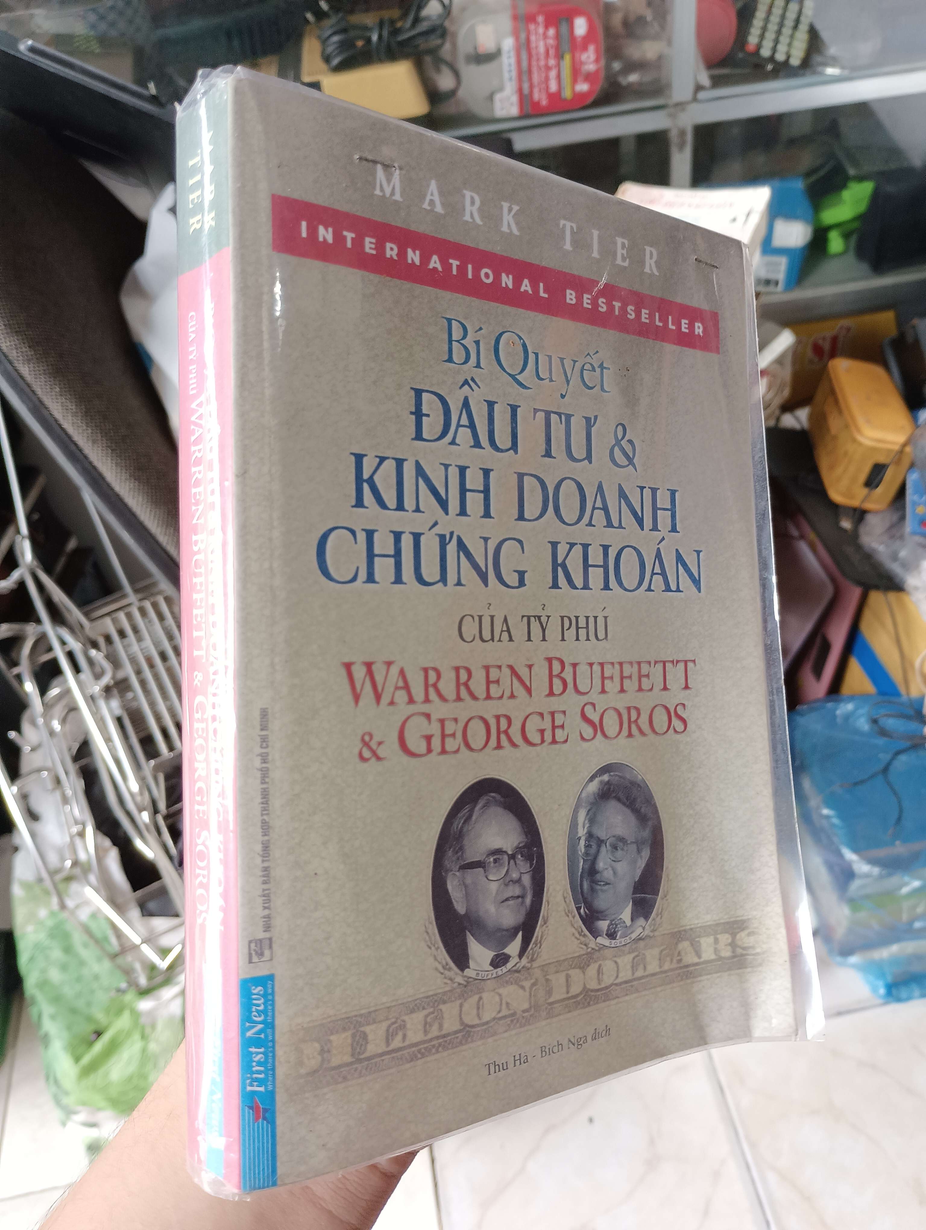 Bí Quyết Đầu Tư & Kinh Doanh Chứng Khoán Của Tỷ Phú Warren Buffett & George Soros - Mark Tier 2022 (Kinh doanh - Marketing) KSX