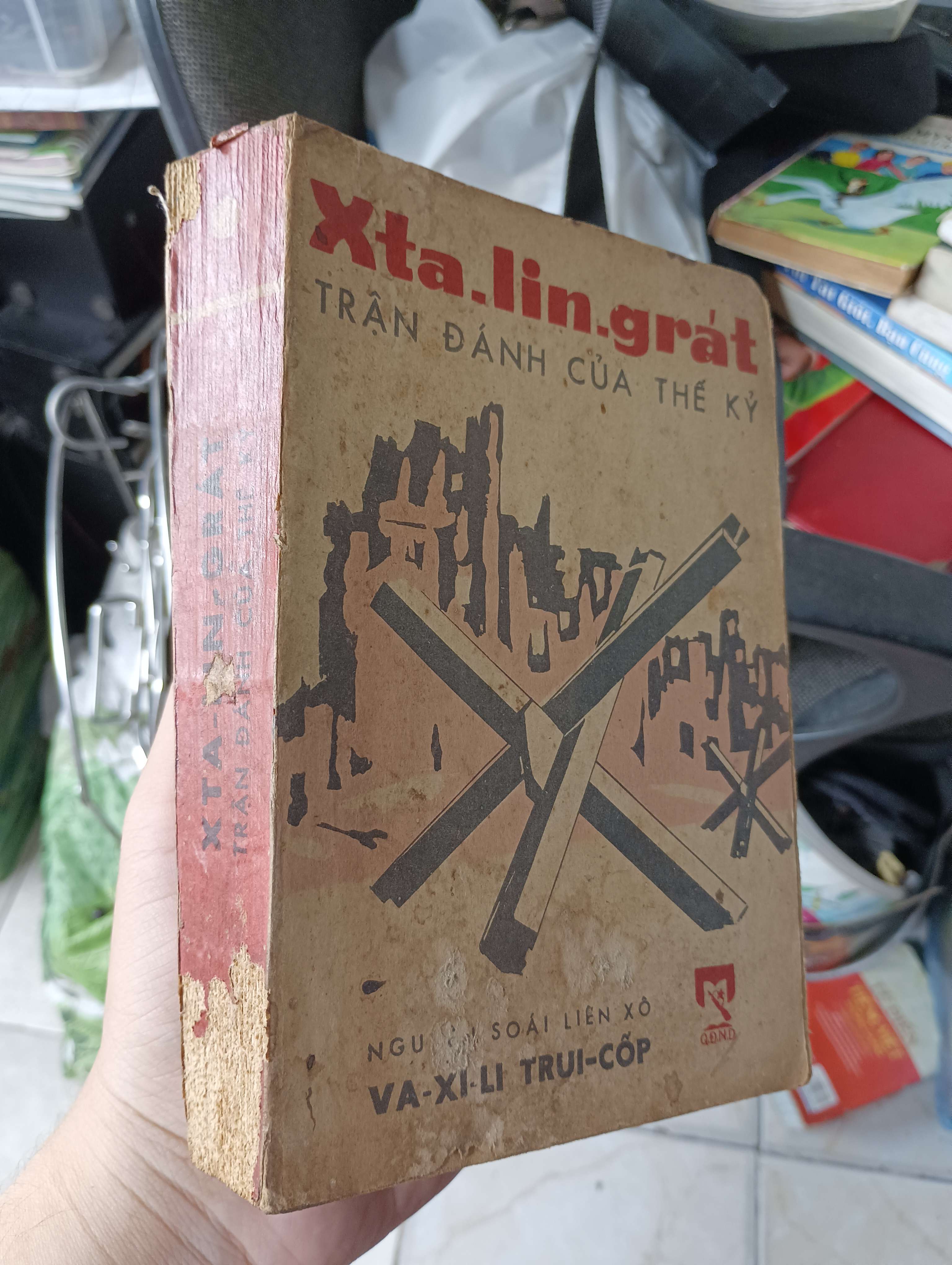 Xta.lin.grát - Trận đánh của thế kỷ (Va-xi-li Trui-cốp) 1985 (Lịch sử thế giới) KSX