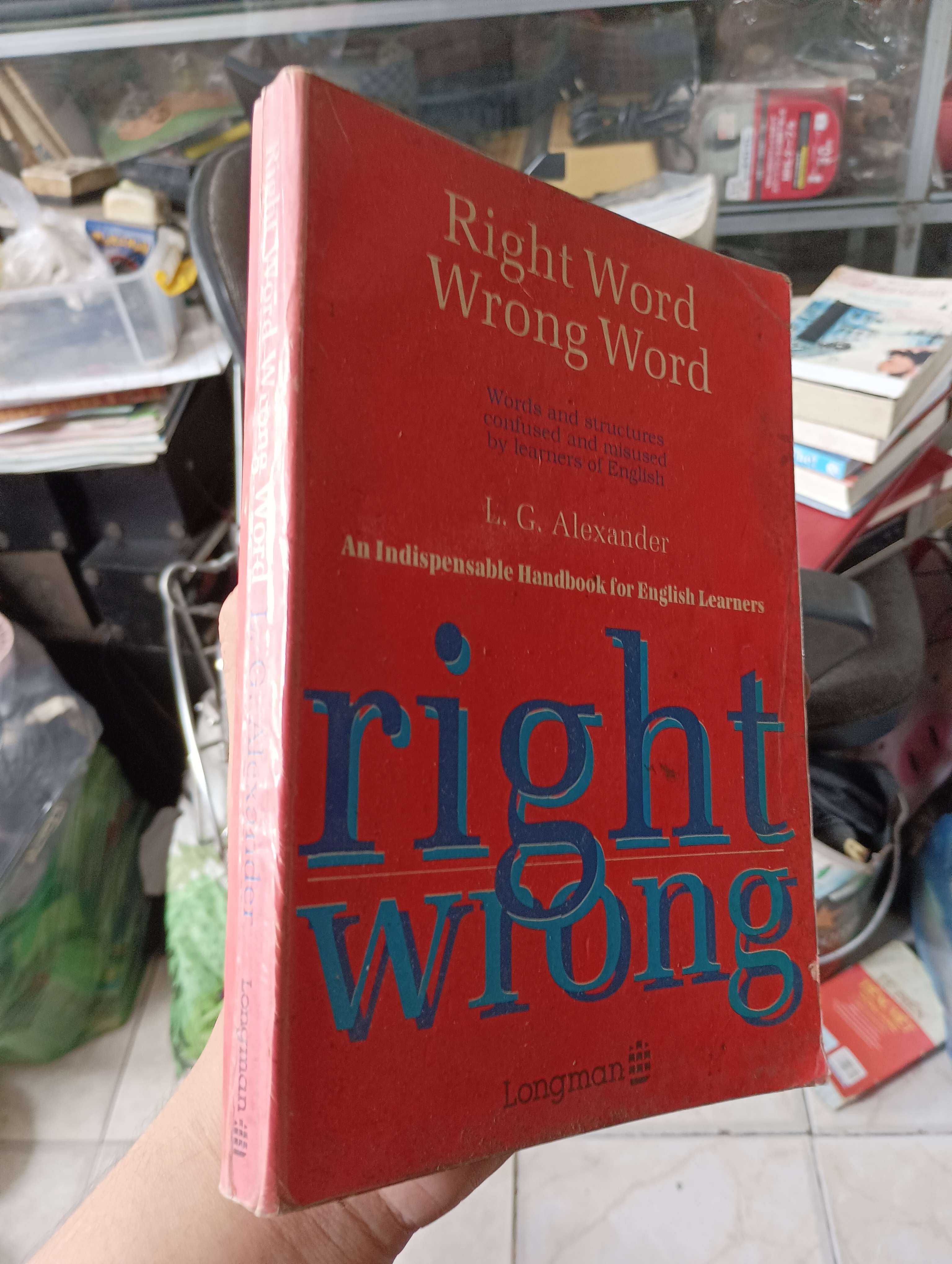 Right Word Wrong Word - L. G. Alexander 1994 (Sách học ngoại ngữ) KSX